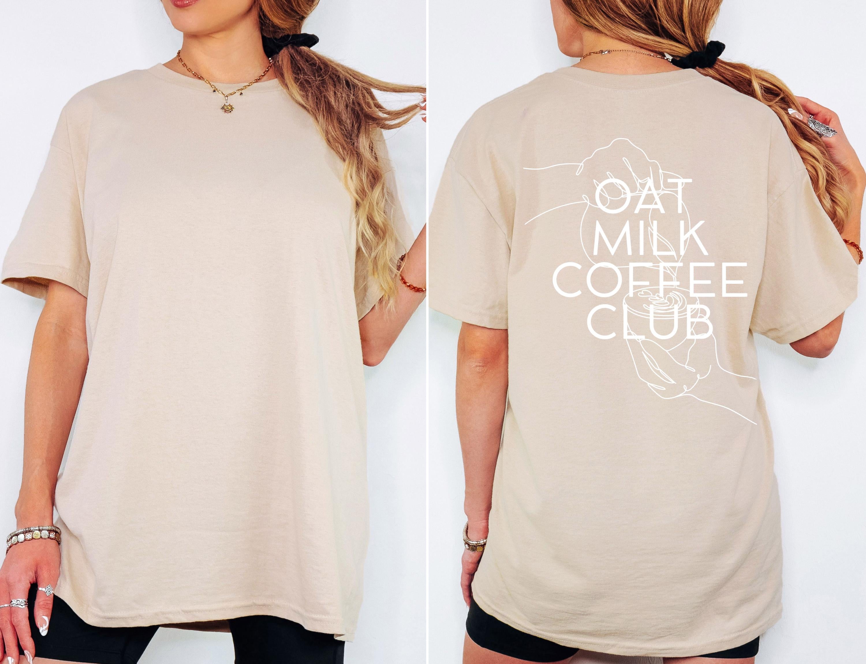 Oat Milk Club, T Shirt mit Backprint, Coffee Club, Tshirt mit Spruch, Backprint T-Shirt, Geschenk Freundin, Kaffeeliebhaber, Hafermilch Top