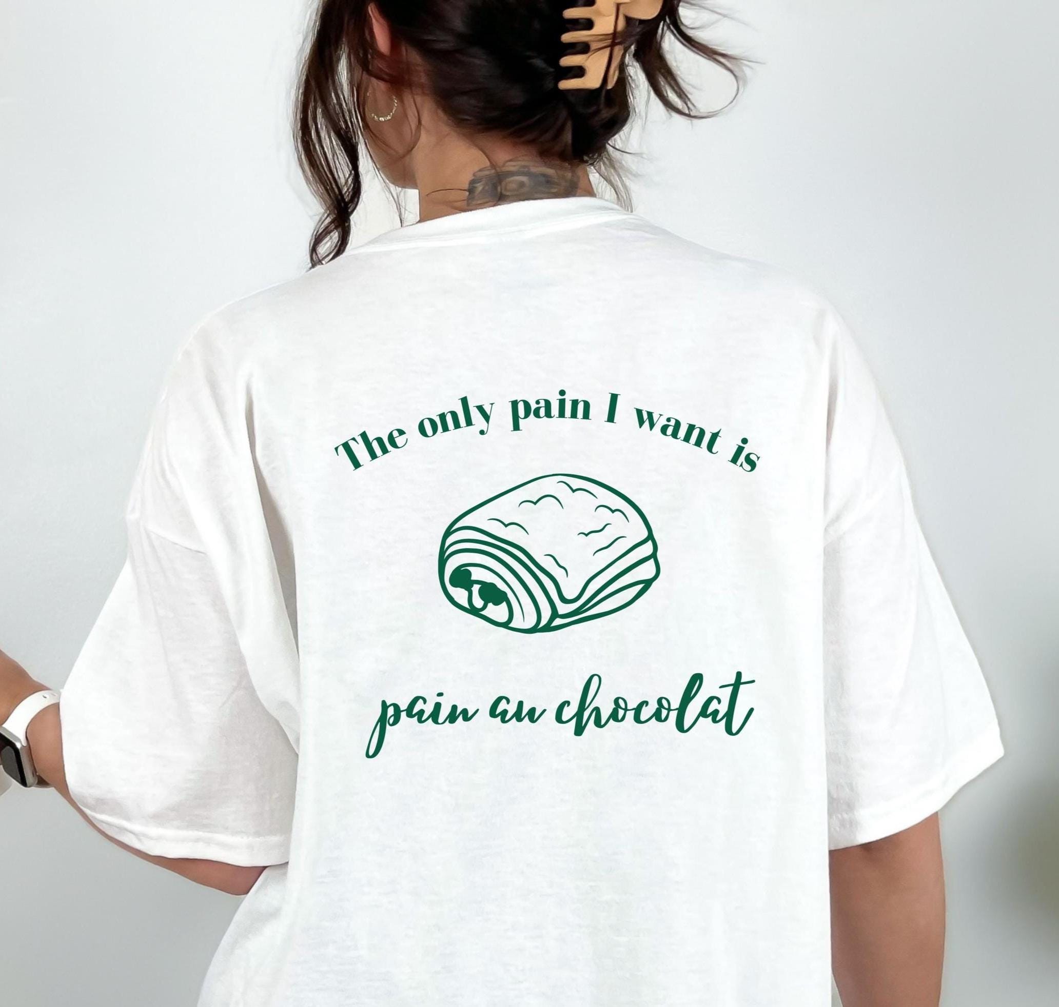 T Shirt Backprint französisch, Tshirt Crossaint, Frankreich, Geburtstagsgeschenk, Geschenkidee Freundin, Mama, lustig, pain au chocolat