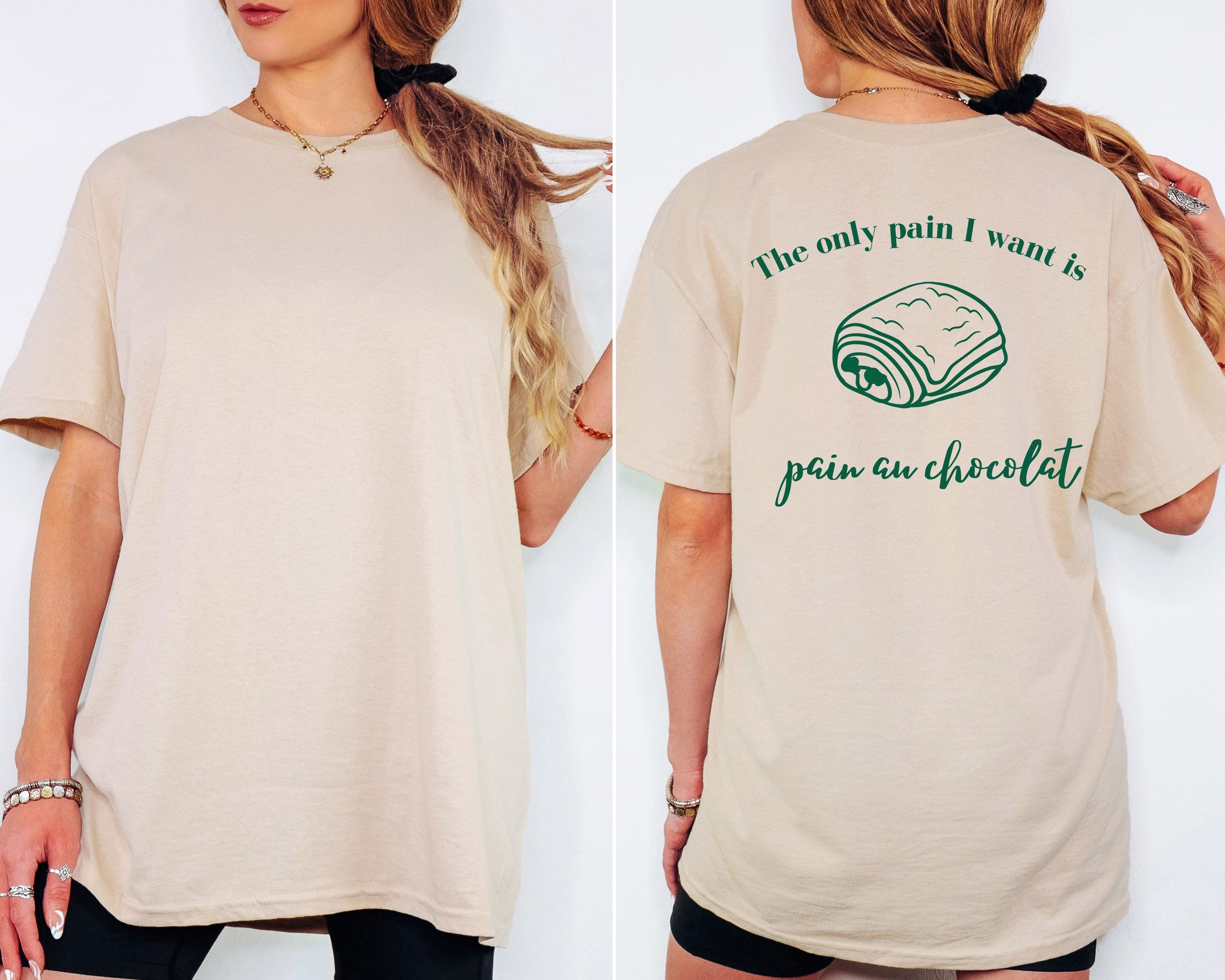 T Shirt Backprint französisch, Tshirt Crossaint, Frankreich, Geburtstagsgeschenk, Geschenkidee Freundin, Mama, lustig, pain au chocolat