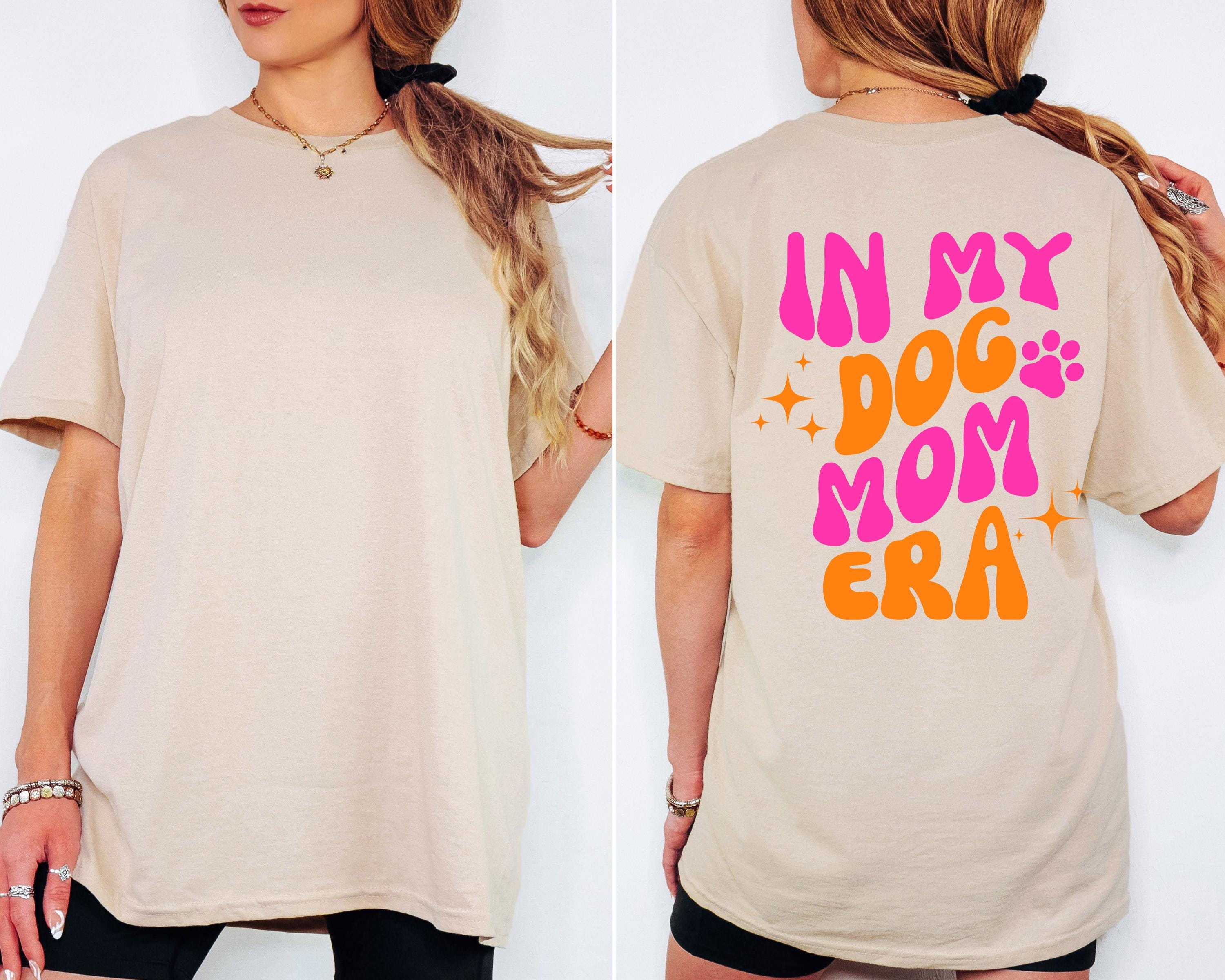 T Shirt Hund Backprint, Dogmom Era, T Shirt Dog Mom, Geschenk Freundin, Mama, Hundeliebhaber, Hundebesitzer, Doodle, Pudel, Labrador, Dackel