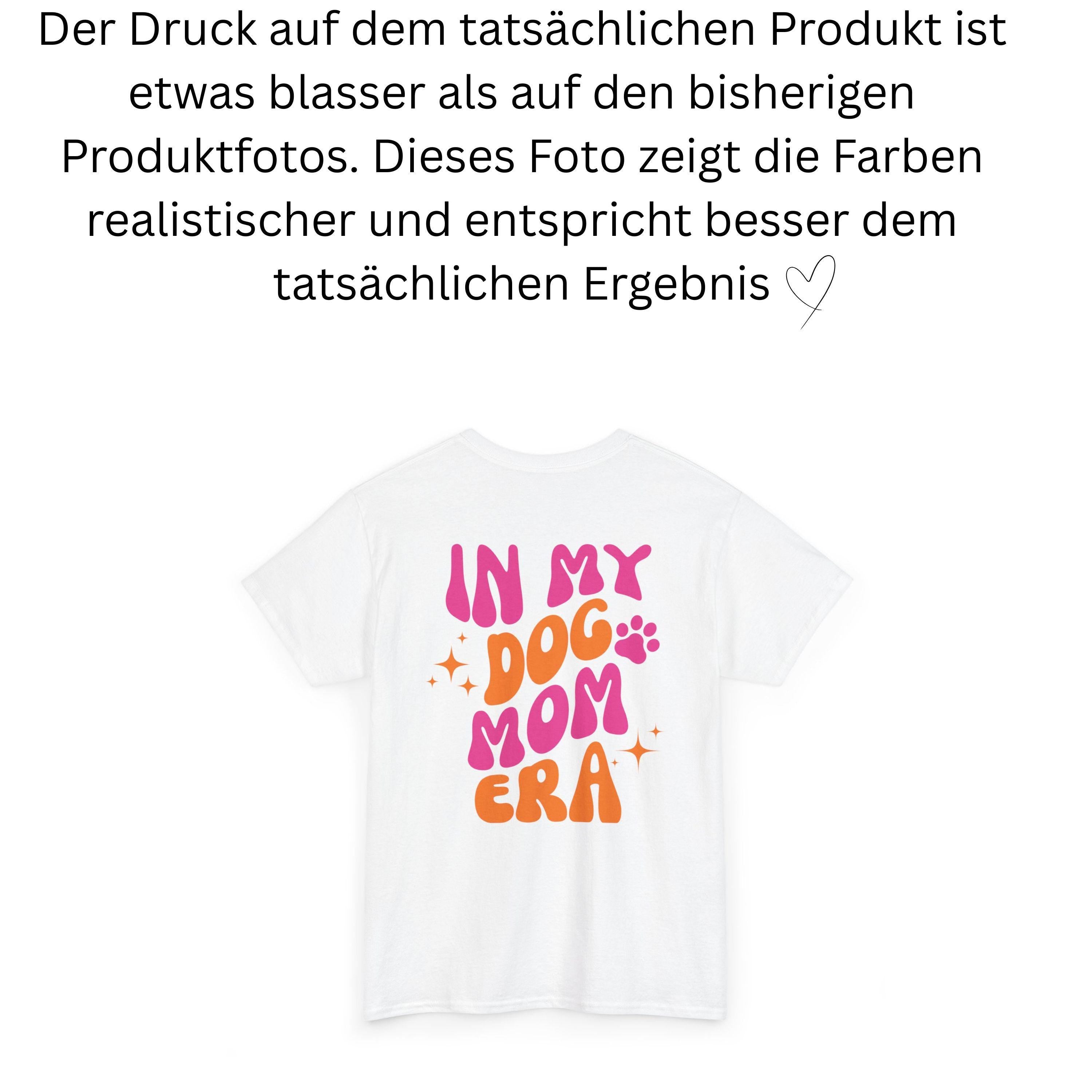 T Shirt Hund Backprint, Dogmom Era, T Shirt Dog Mom, Geschenk Freundin, Mama, Hundeliebhaber, Hundebesitzer, Doodle, Pudel, Labrador, Dackel