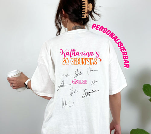 Geburtstag Shirt, Gästeliste, Unterschriften, zum Unterschreiben, personalisiert, Party T Shirt, Geburtstag, Geschenkidee, Backprint, Feier