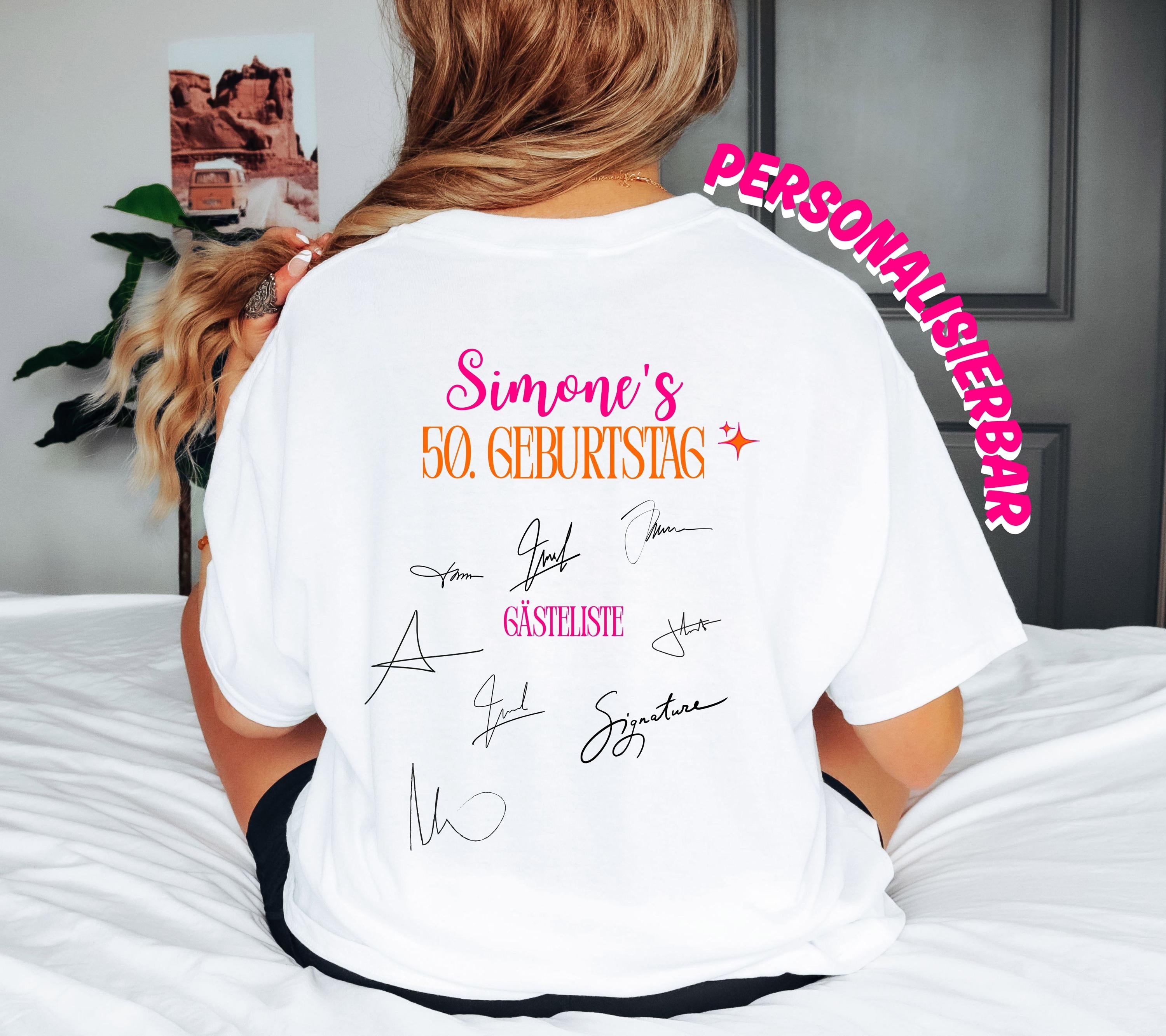 Geburtstagsshirt, Gästeliste, Unterschriften, zum Unterschreiben, personalisiert, Party T Shirt, Geburtstag, Geschenkidee, Backprint, Feier