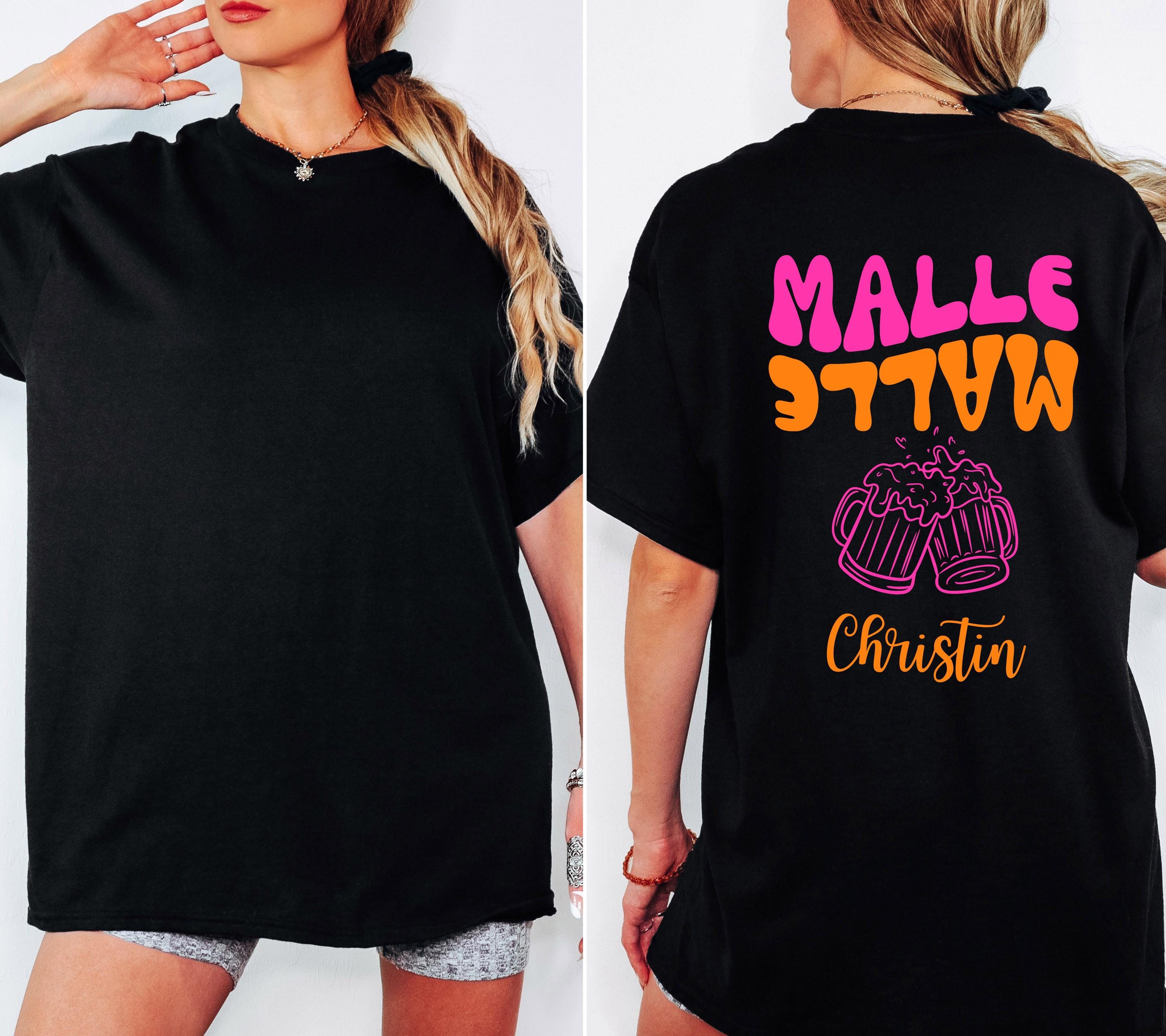 Malle Shirt, Backprint, Malle Shirts, Mallorca, personalisiert, Bier Shirt, Sauf T Shirt, Gruppenshirt, JGA, Party, Urlaub, Mädelstrip, Frau