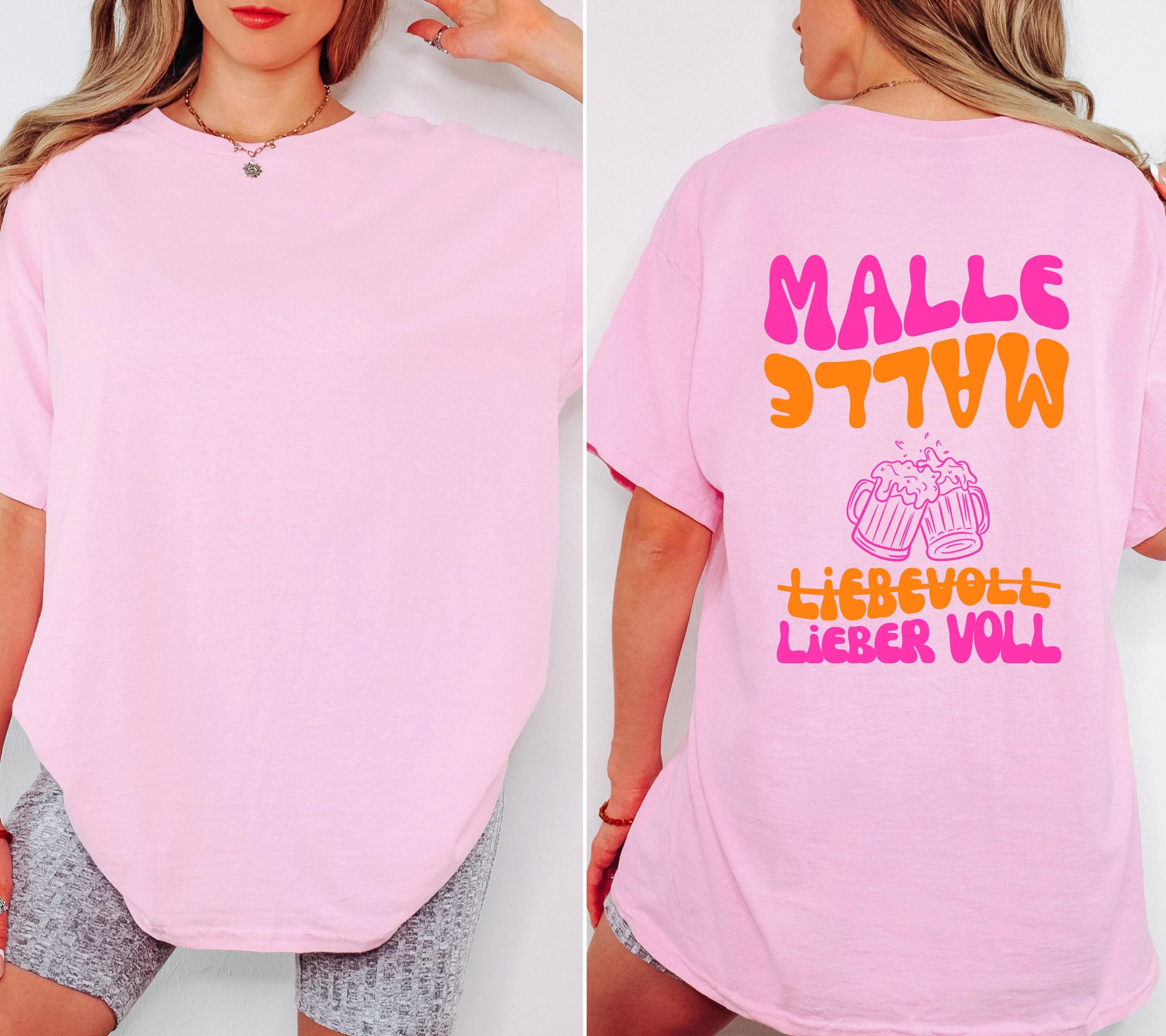 Malle Shirt, Backprint, liebevoll lieber voll T Shirt, personalisiert, Mallorca Shirts, Bier Shirt, Sauf T Shirt, Gruppenshirt, Mädelsurlaub
