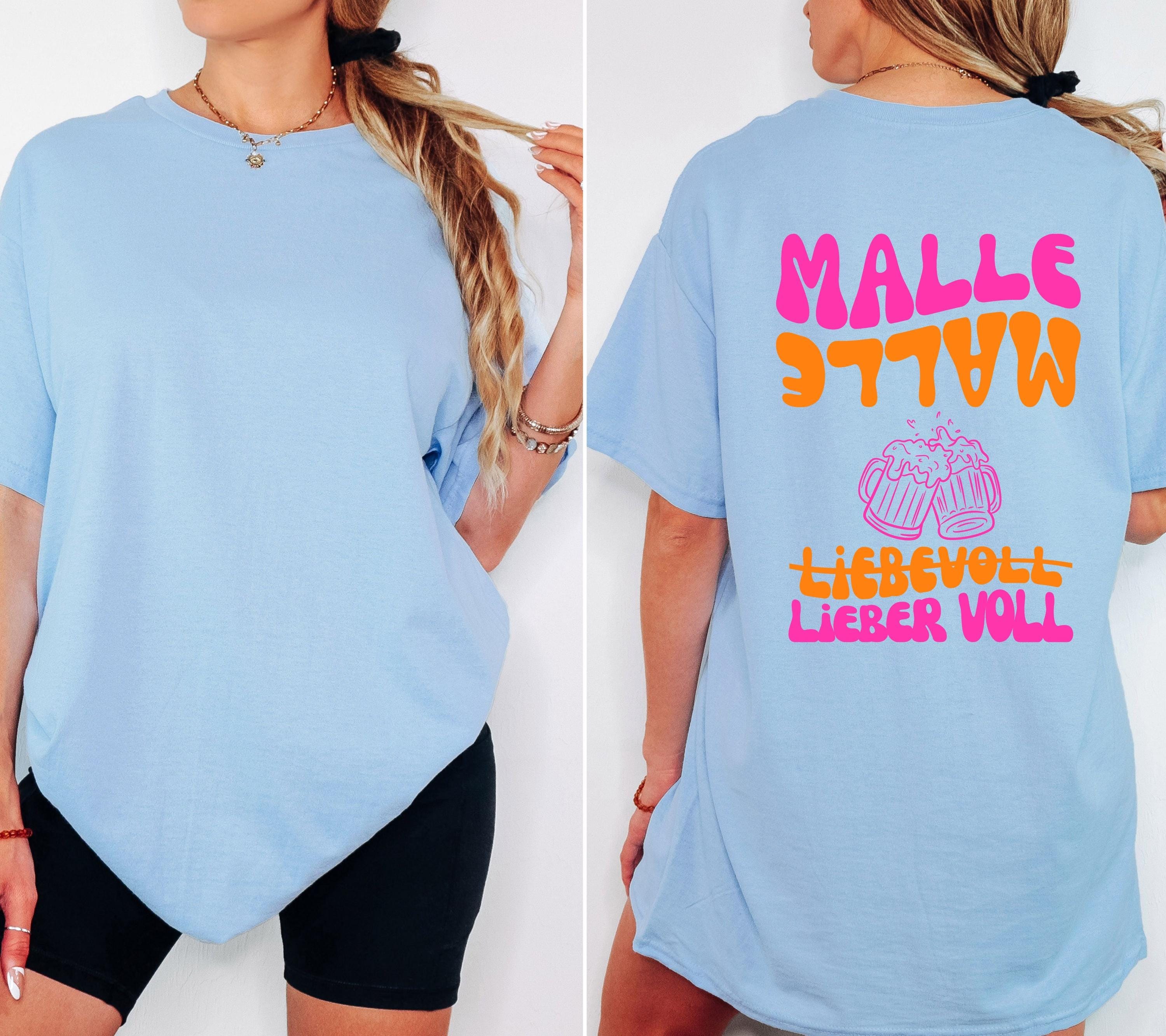 Malle Shirt, Backprint, liebevoll lieber voll T Shirt, personalisiert, Mallorca Shirts, Bier Shirt, Sauf T Shirt, Gruppenshirt, Mädelsurlaub