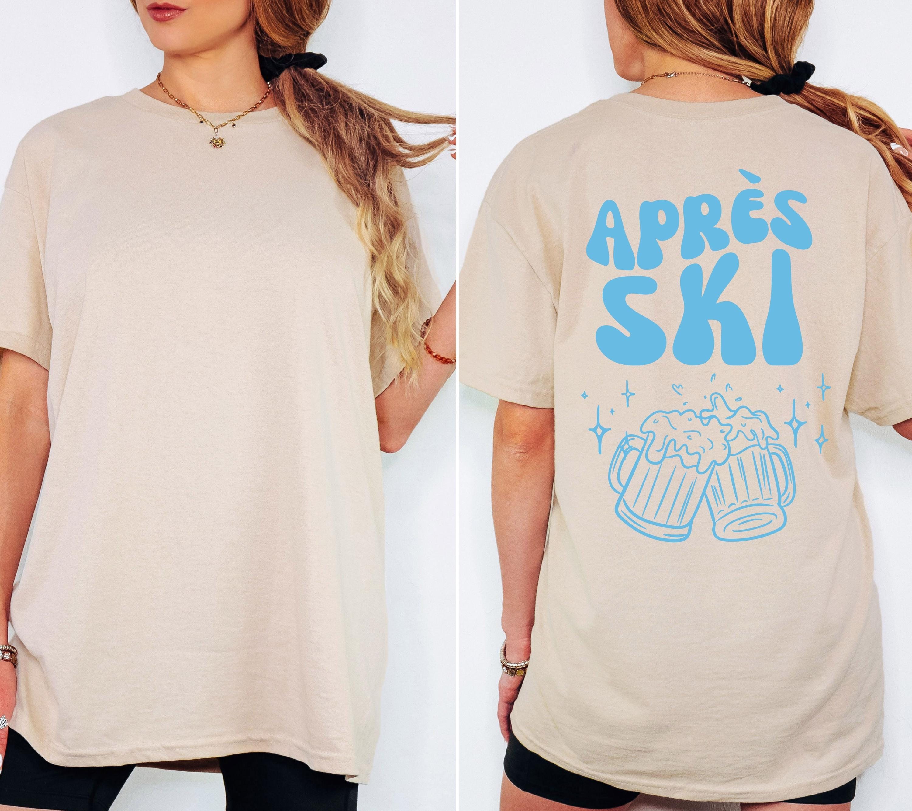 Apres Ski Shirt Unisex – Lustiges Ski TShirt Winterurlaub Skihütte – Après Ski Print Outfit Snowboard Party Bier - JGA Damen - Gruppenshirt