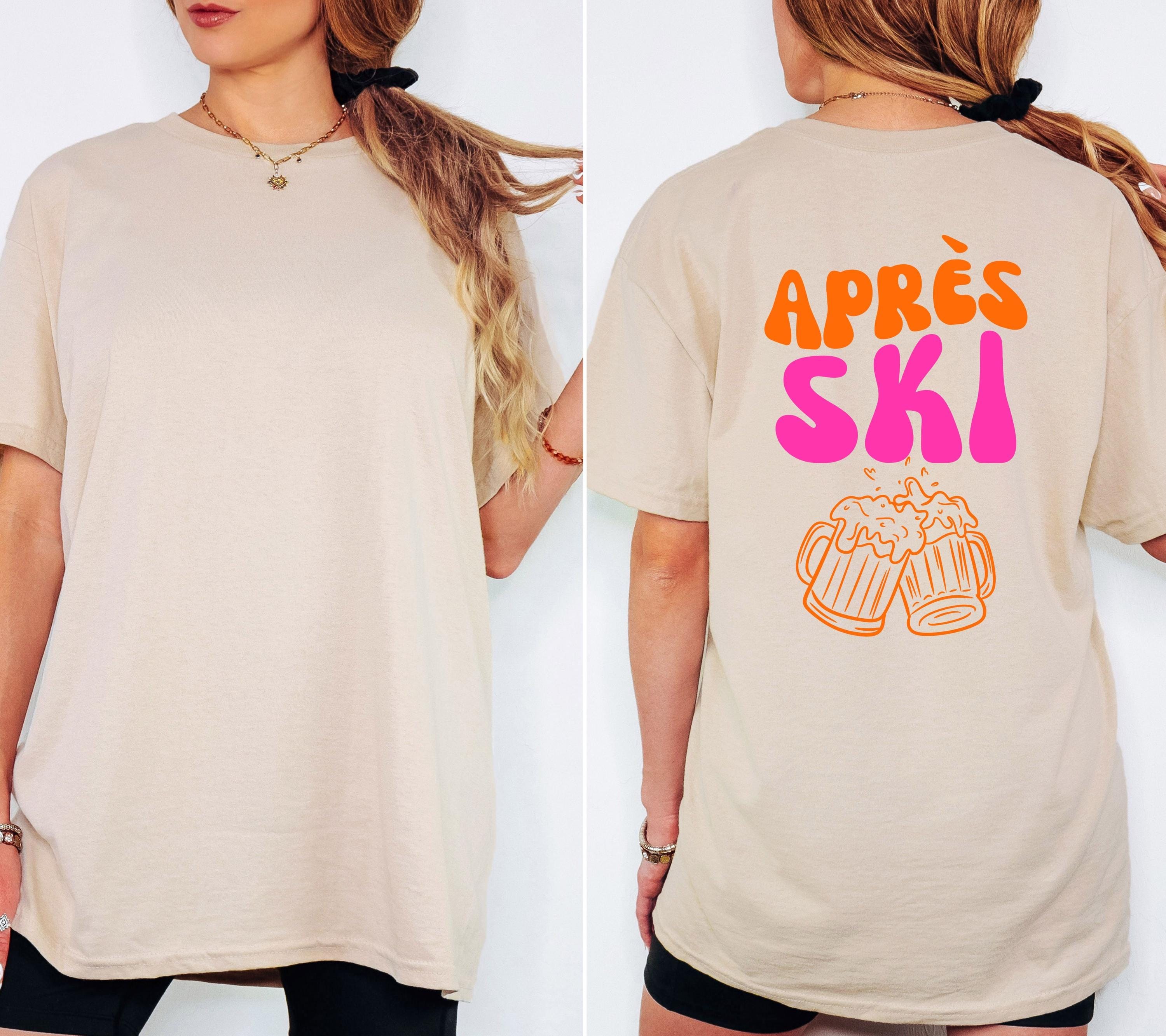 Apres Ski Shirt Unisex – Lustiges Ski TShirt Winterurlaub Skihütte – Après Ski Print Outfit Snowboard Party Bier - JGA Damen - Gruppenshirt