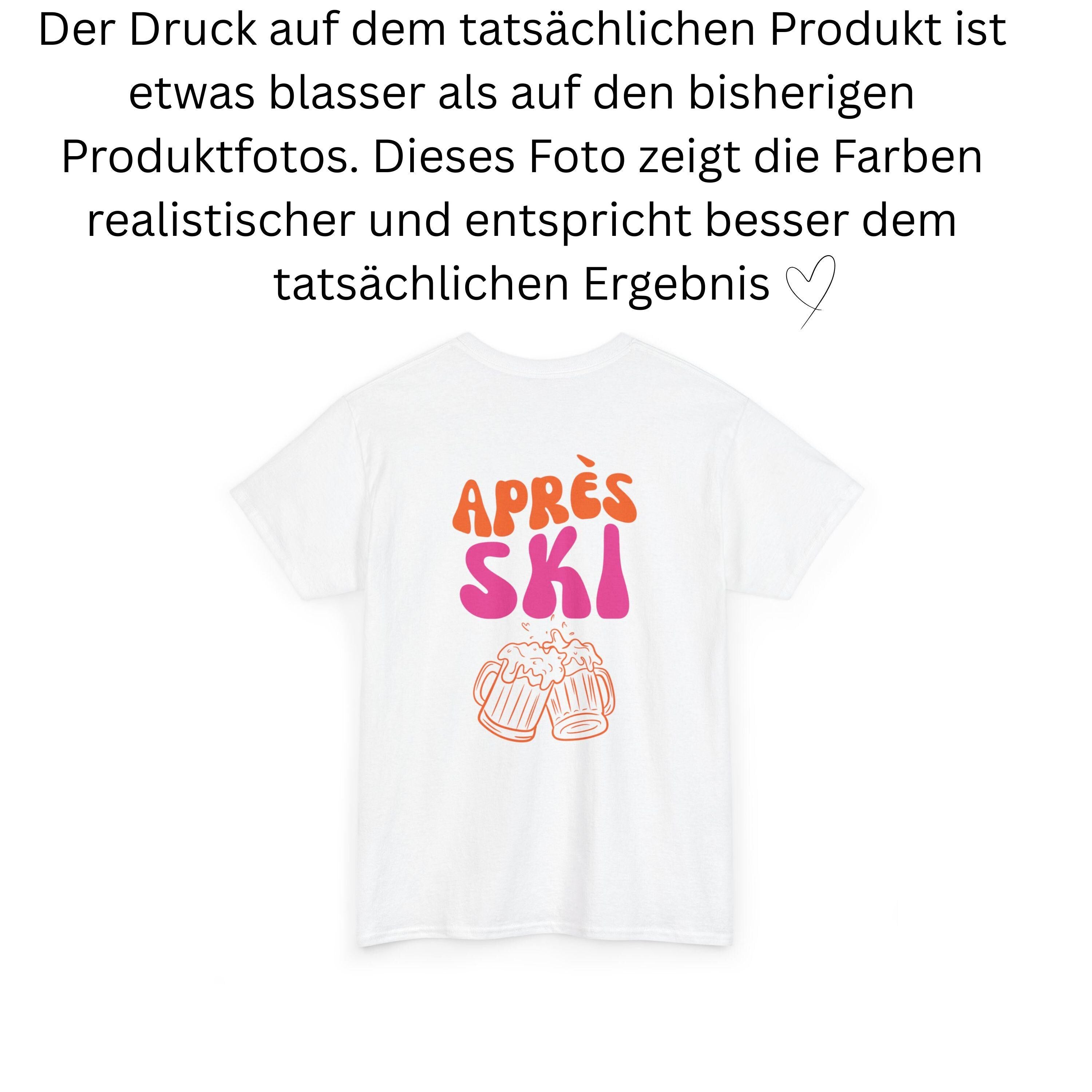 Apres Ski Shirt Unisex – Lustiges Ski TShirt Winterurlaub Skihütte – Après Ski Print Outfit Snowboard Party Bier - JGA Damen - Gruppenshirt