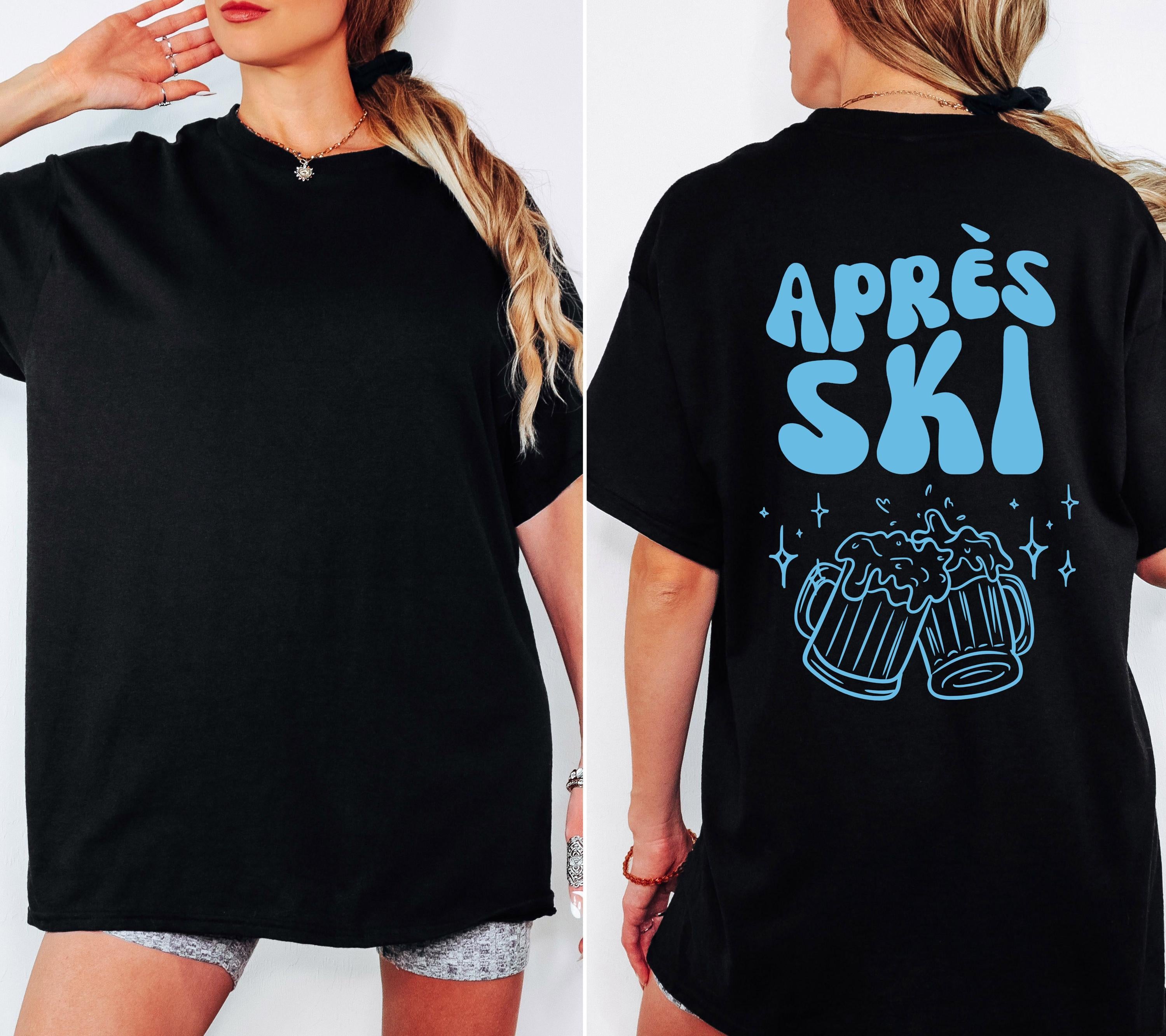 Apres Ski Shirt Unisex – Lustiges Ski TShirt Winterurlaub Skihütte – Après Ski Print Outfit Snowboard Party Bier - JGA Damen - Gruppenshirt