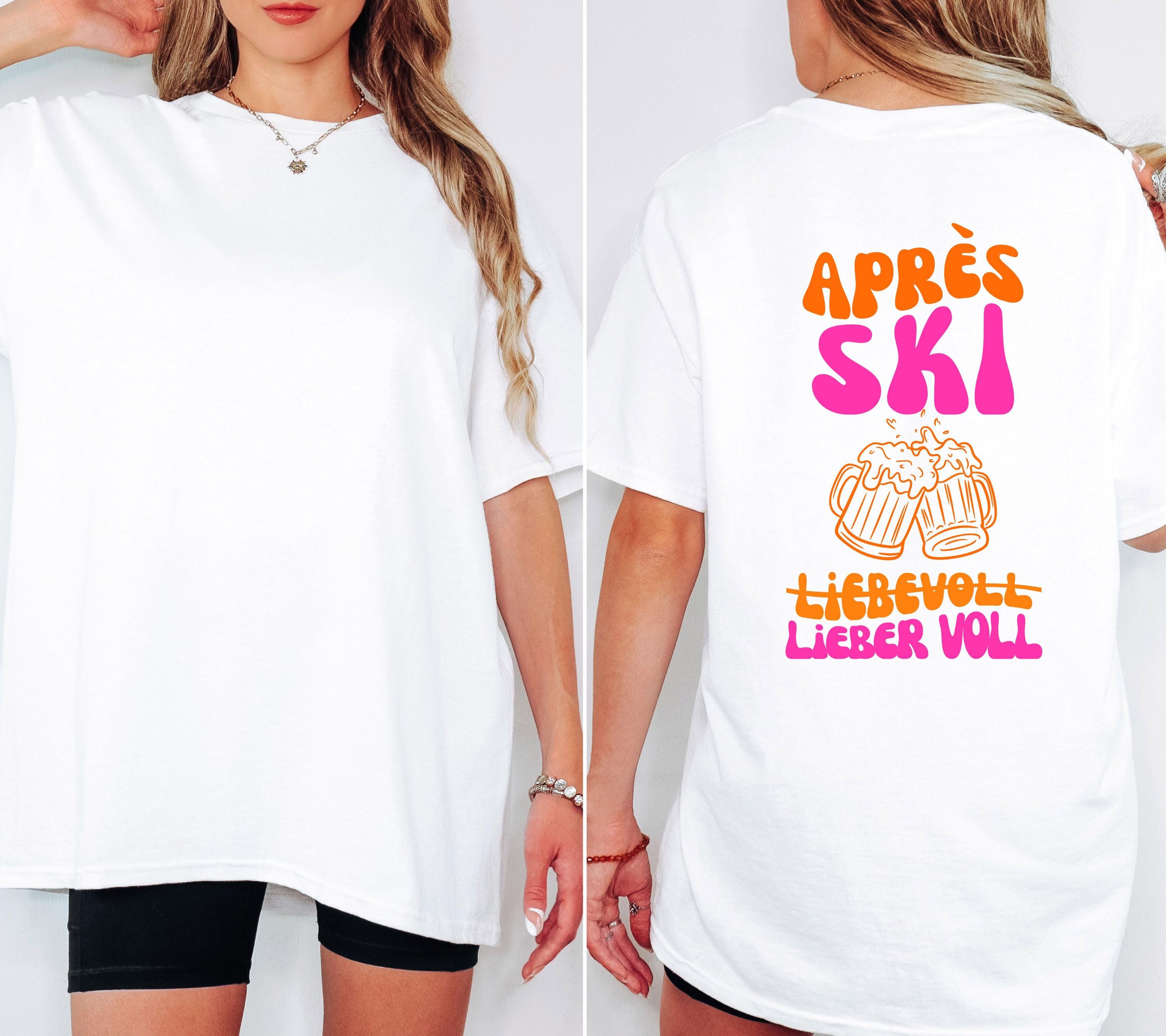Apres Ski Shirt Unisex – Lustiges Ski TShirt Winterurlaub Skihütte – Après Ski Print Outfit Snowboard Party Bier - JGA Damen - Gruppenshirt