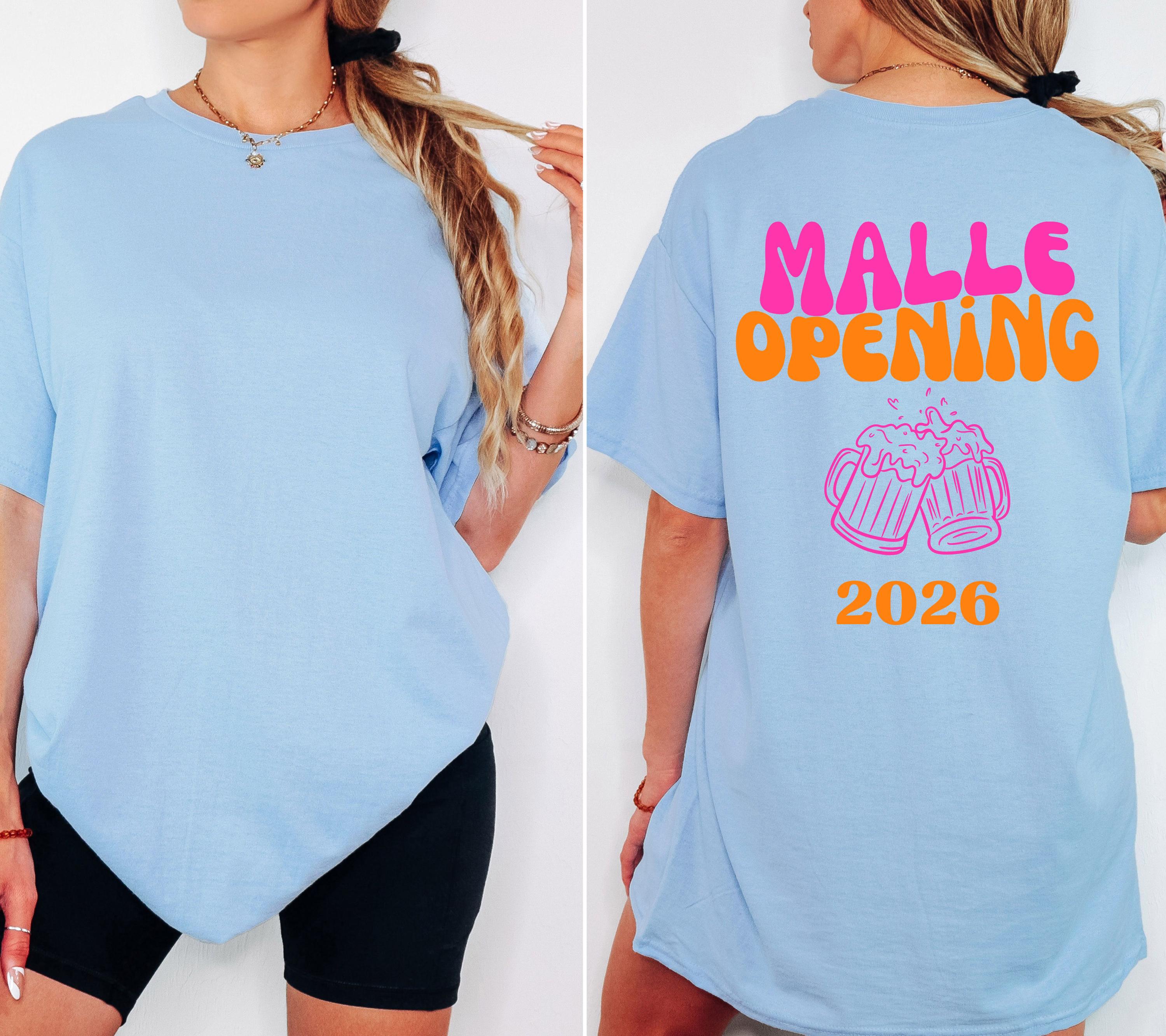 Malle Shirt, Opening, Malle 2026, Malle Shirts, Malle T Shirt, personalisiert, Mallorca Shirts, Bier Shirt, Sauf T Shirt, Gruppenshirt, Frau