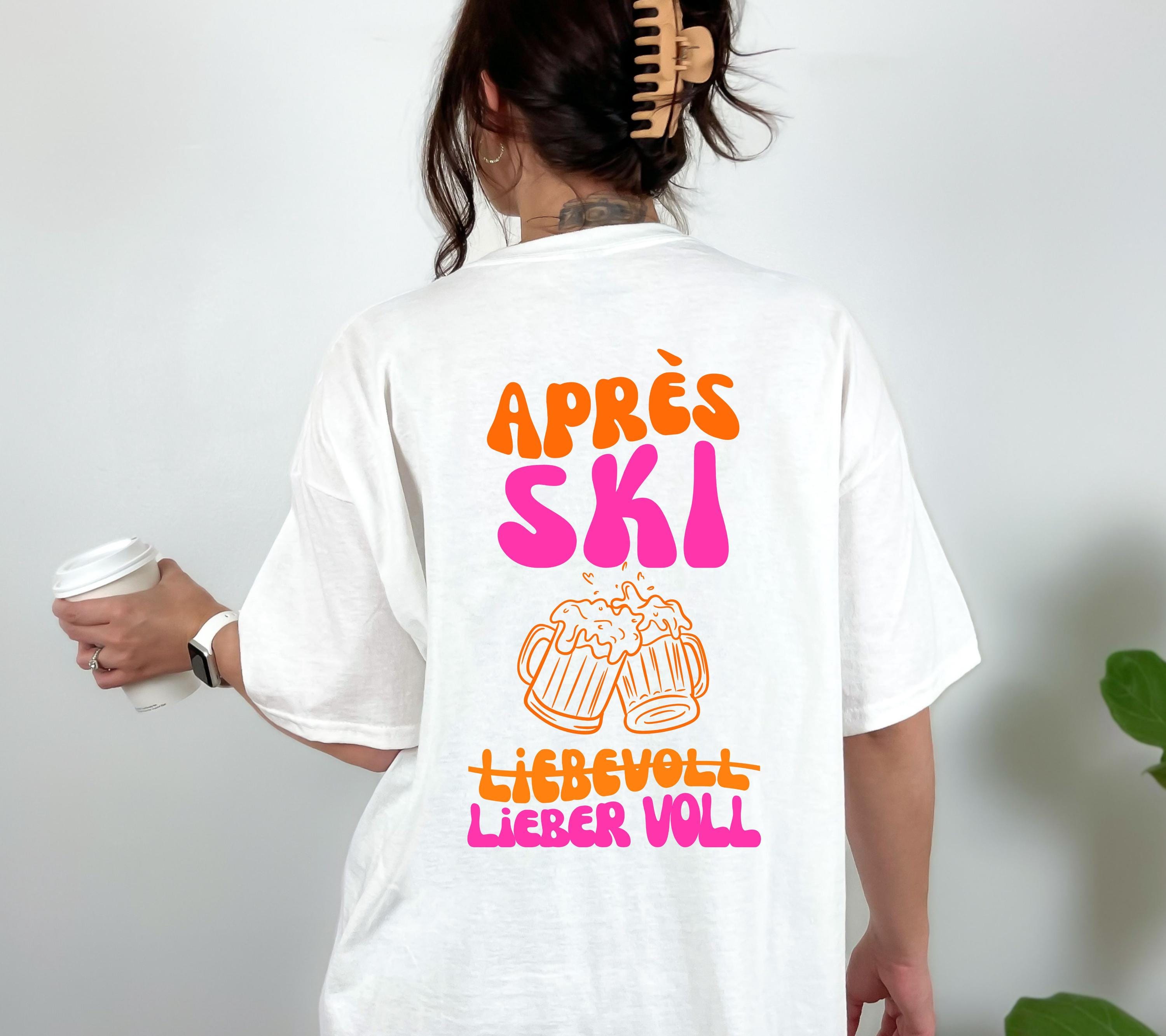 Apres Ski Shirt Unisex – Lustiges Ski TShirt Winterurlaub Skihütte – Après Ski Print Outfit Snowboard Party Bier - JGA Damen - Gruppenshirt