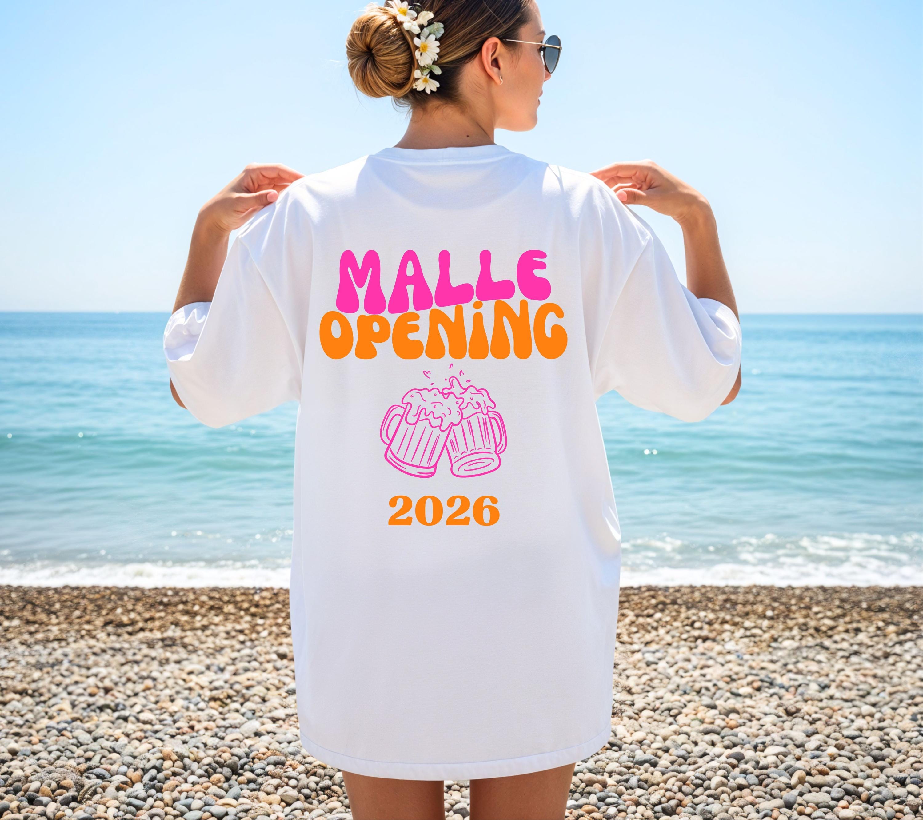 Malle Shirt, Opening, Malle 2026, Malle Shirts, Malle T Shirt, personalisiert, Mallorca Shirts, Bier Shirt, Sauf T Shirt, Gruppenshirt, Frau