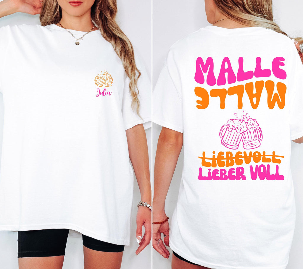 Malle Shirt, Backprint, liebevoll lieber voll T Shirt, personalisiert, Mallorca Shirts, Bier Shirt, Sauf T Shirt, Gruppenshirt, Mädelsurlaub