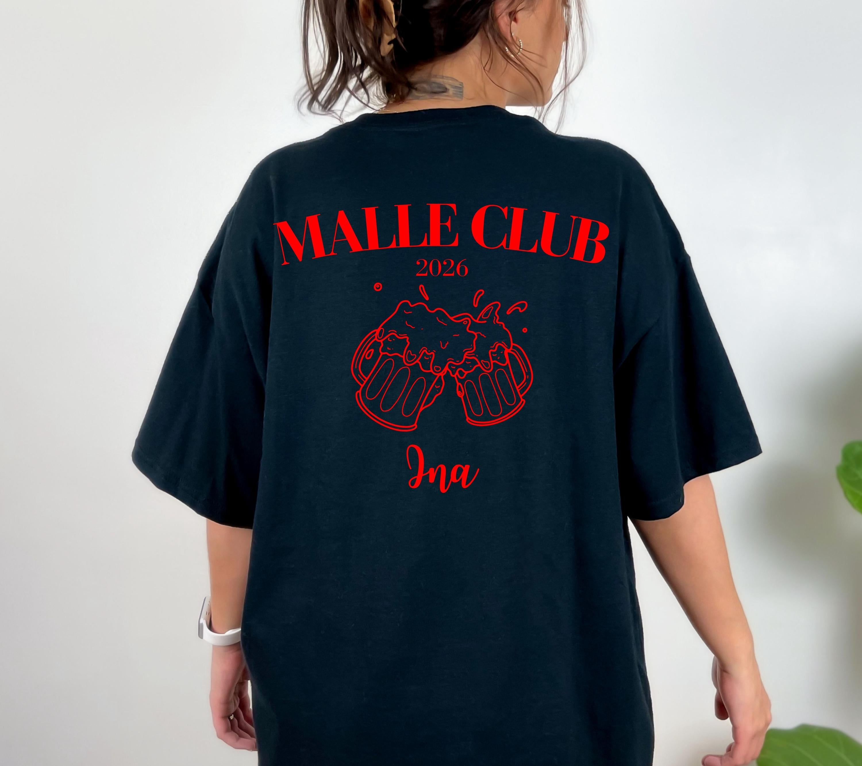 Malle Shirt, Backprint, Malle Club 2026, Malle Shirts, Malle TShirts, personalisiert, Mallorca Shirts, Bier Shirt, Sauf Shirt, Gruppenshirt