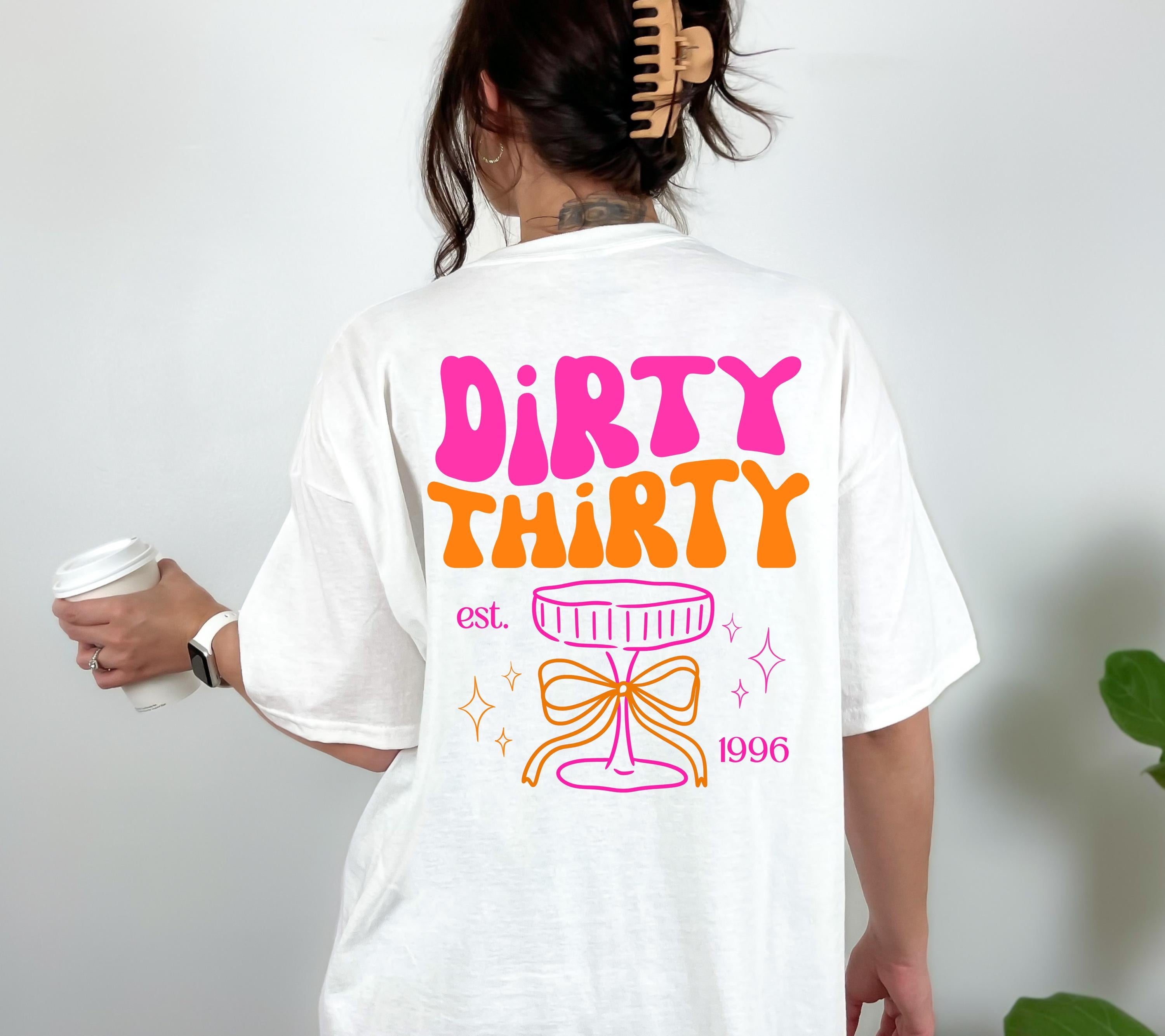 Dirty Thirty Shirt, Geburtstags Shirt, est 1996, personalisiertes 30. Geburtstag Shirt, Geschenkidee Geburtstag dreißig, 30 Jahre, Birthday