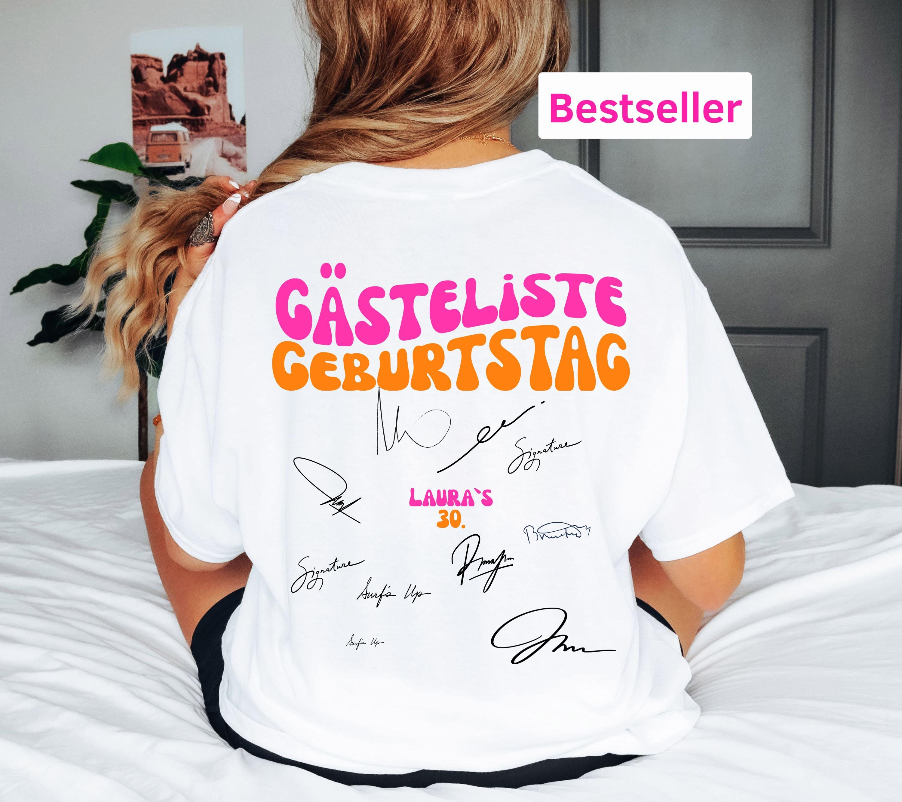 Geburtstagsshirt, Gästeliste, Unterschriften, zum Unterschreiben, personalisiert, Party T Shirt, Geburtstag, Geschenkidee, Backprint, Feier