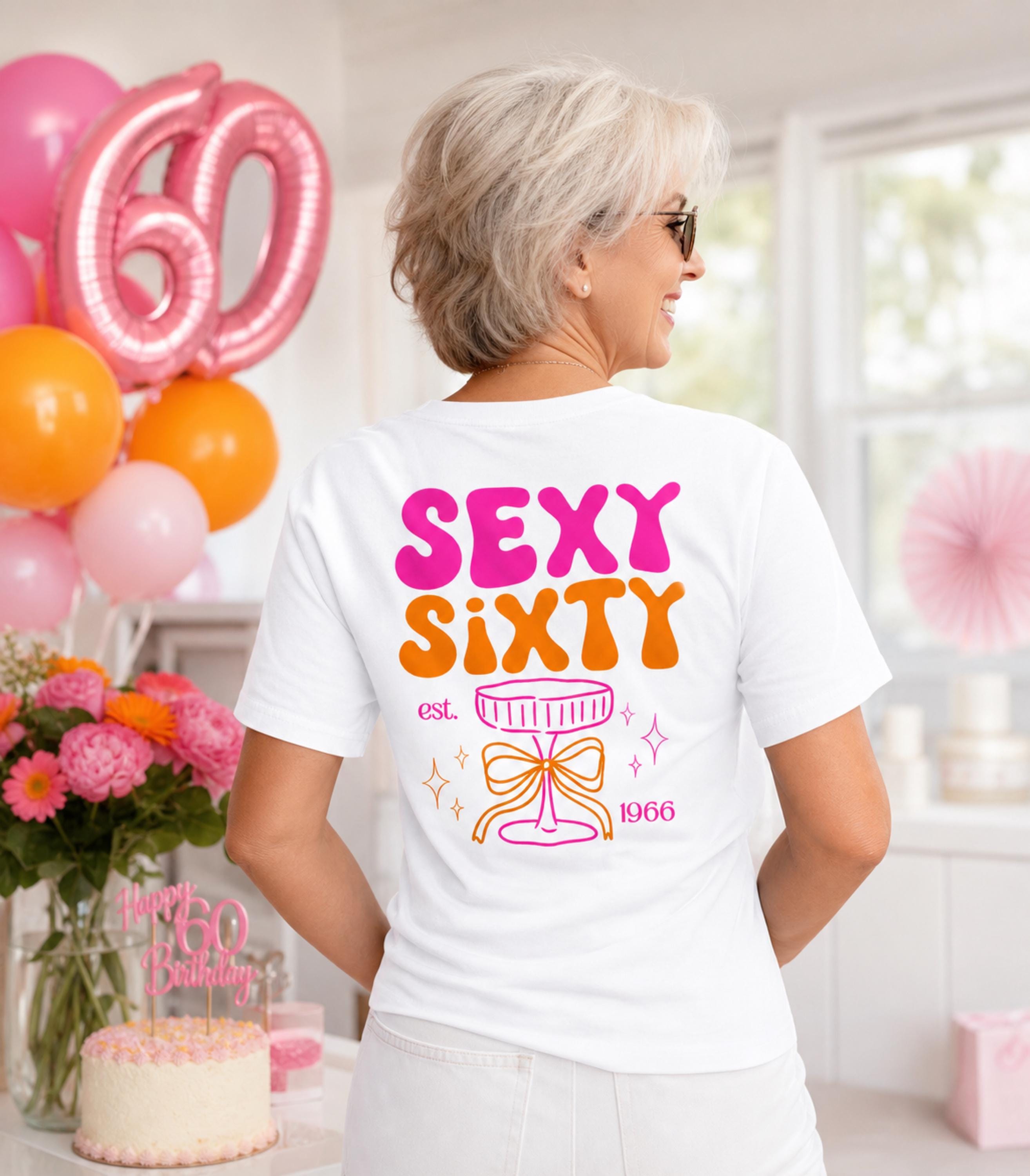 Sexy Sixty Shirt, Geburtstagsshirt, est 1966, personalisiertes 60. Geburtstag Shirt, Geschenkidee Geburtstag sechzig, 60 Jahre Birthday pink