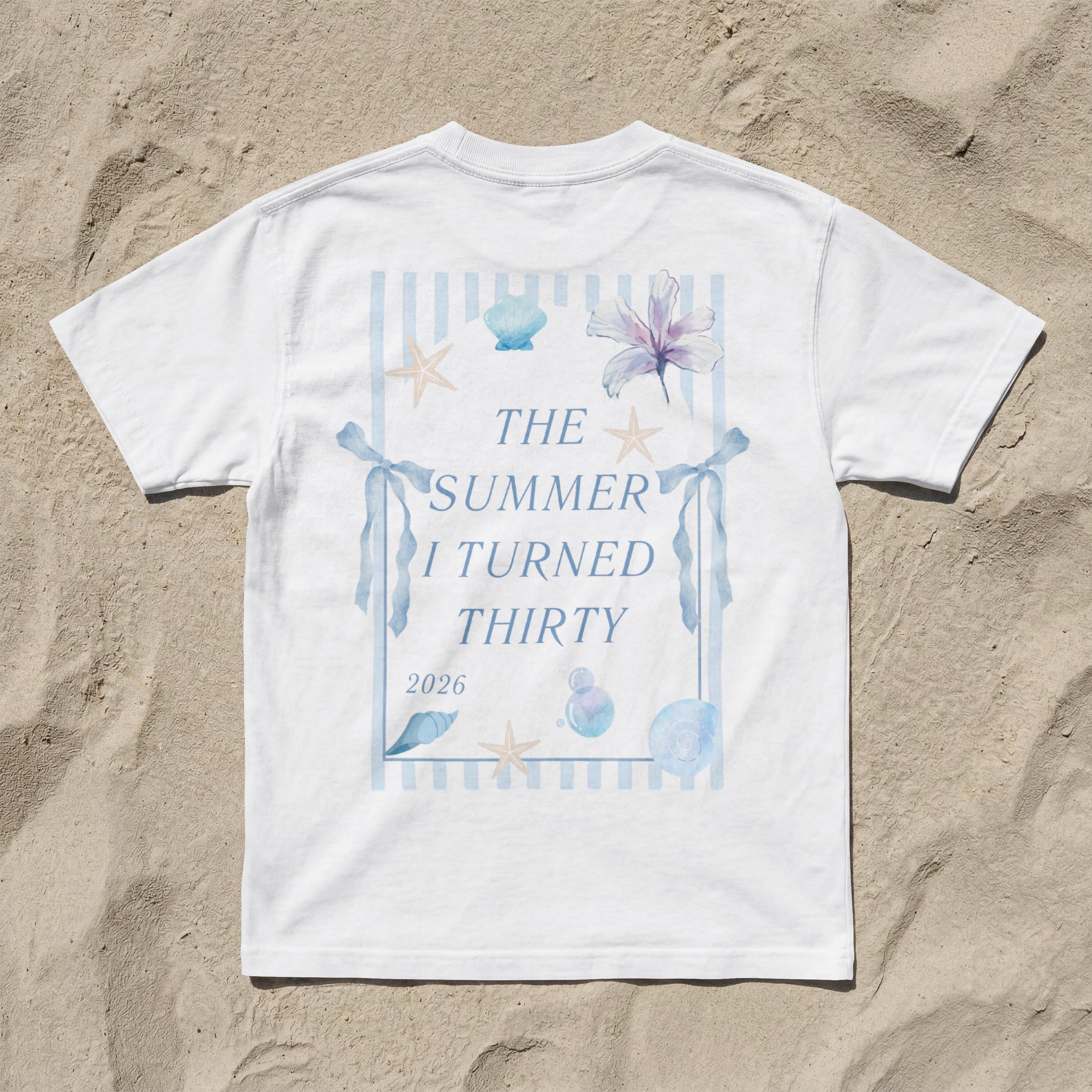 The summer I turned thirty, Geburtstags Shirt, personalisiertes 30. Geburtstag Shirt, Geschenkidee Geburtstag dreißig, 30 Jahre, Birthday