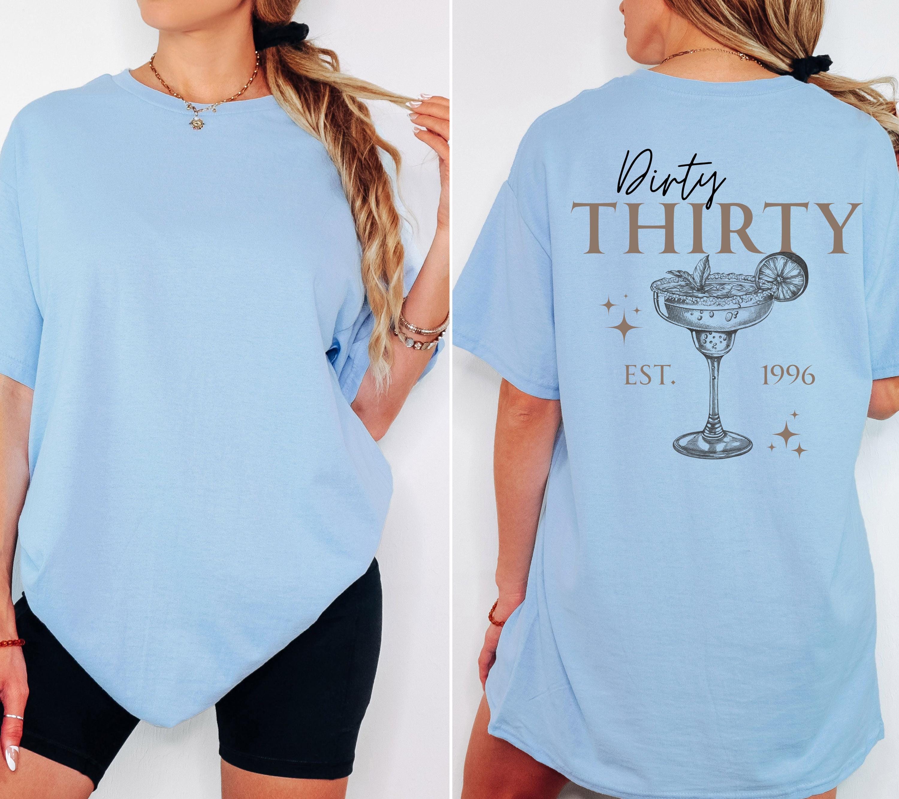 Dirty Thirty Shirt, Geburtstag Shirt, est 1996, personalisiertes 30. Geburtstag Shirt, Geschenkidee Geburtstag dreißig, 30 Jahre, Birthday