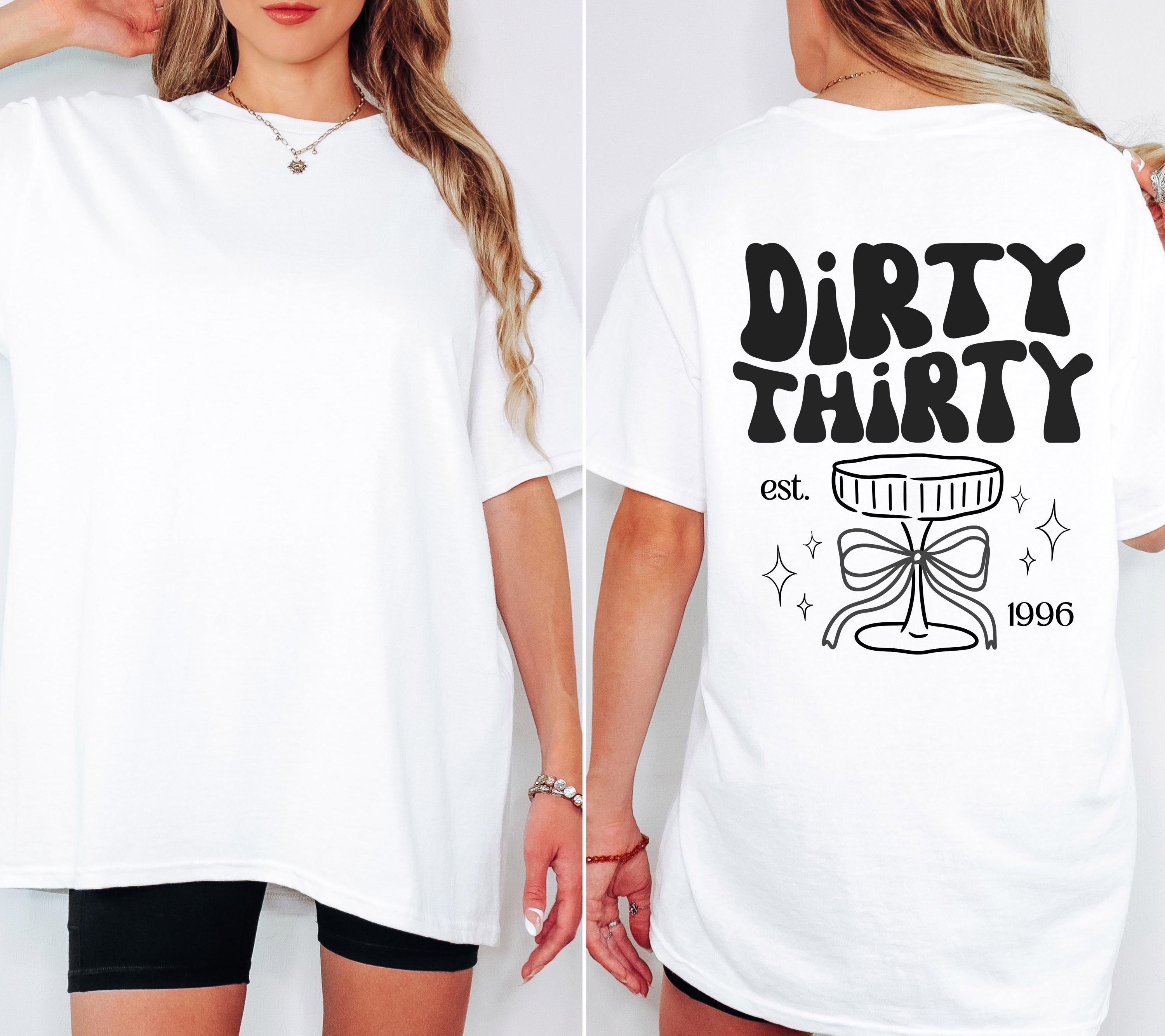 Dirty Thirty Shirt, Geburtstags Shirt, est 1996, personalisiertes 30. Geburtstag Shirt, Geschenkidee Geburtstag dreißig, 30 Jahre, Birthday