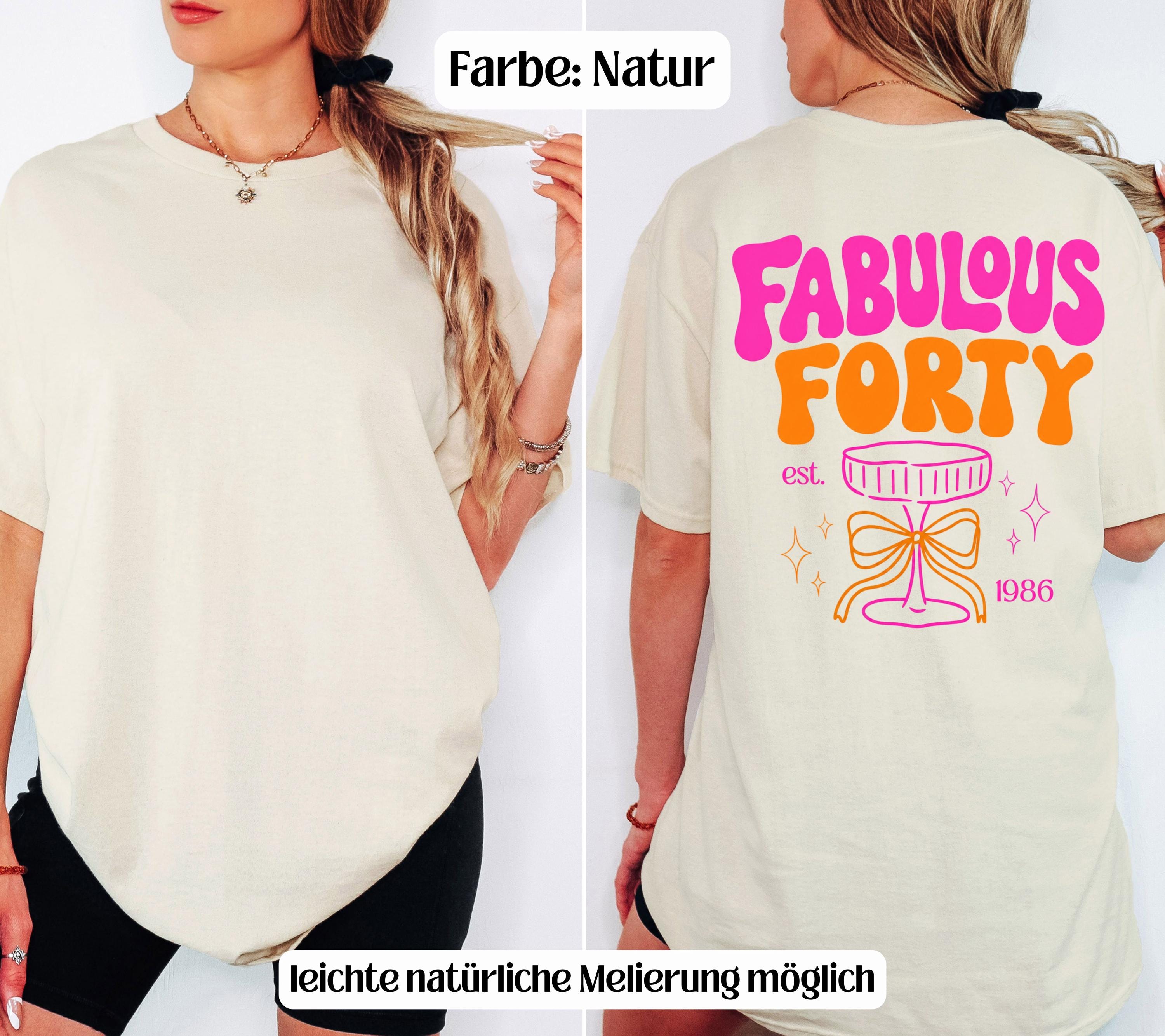 Fabulous Forty Shirt, Geburtstagsshirt, est 1986, personalisiertes 40. Geburtstag Shirt, Geschenkidee Geburtstag vierzig, 40 Jahre Birthday