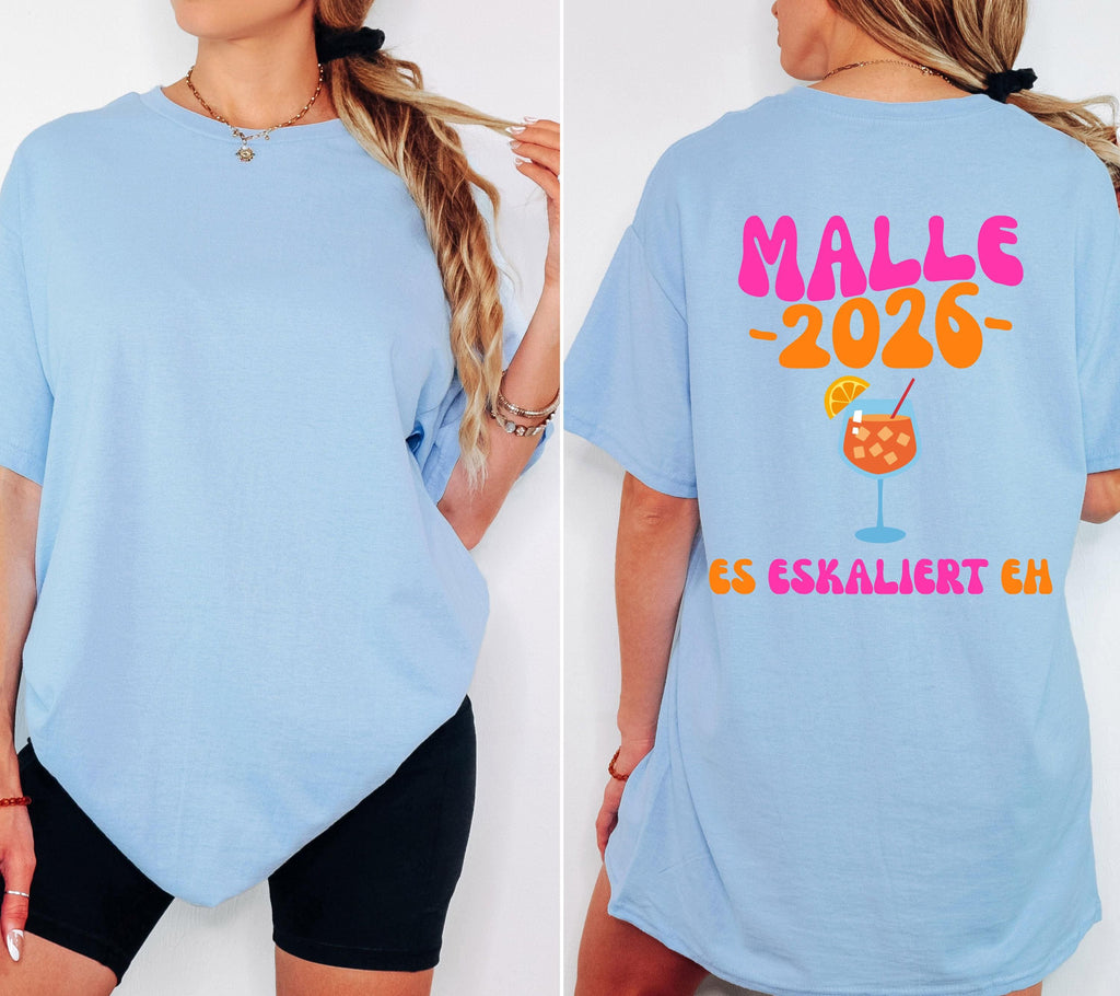 Malle Shirt, es eskaliert eh, Backprint, Malle 2026, Malle T Shirt, personalisiert, Mallorca Shirts, Sekt Shirt, Sauf T Shirt, Gruppenshirt