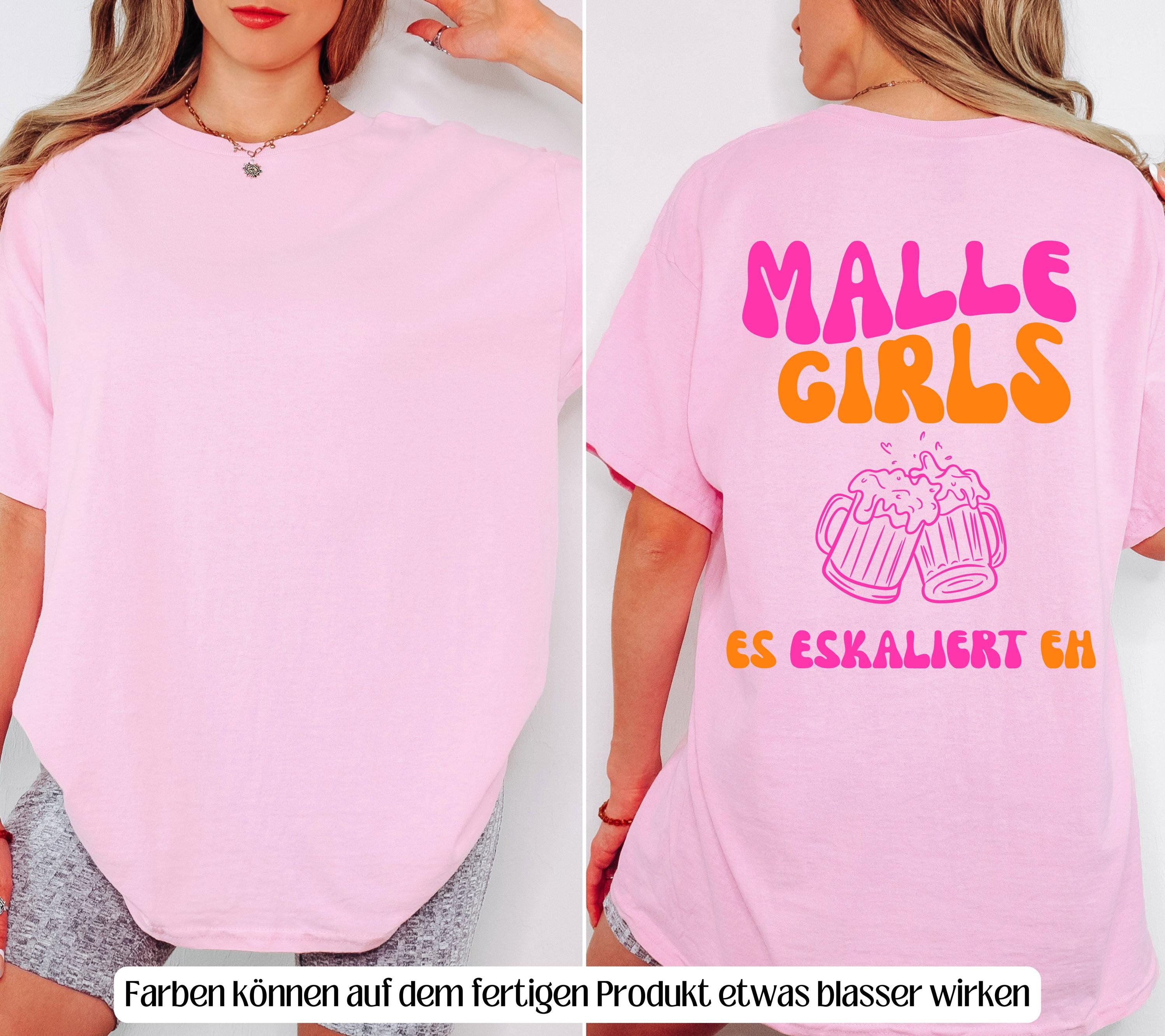 Malle Shirts, es eskaliert eh, Backprint, Malle Girls, Malle T Shirt, Mallorca Shirts, Bier Shirt, Sauf T Shirt, Gruppenshirt, lustig, bunt