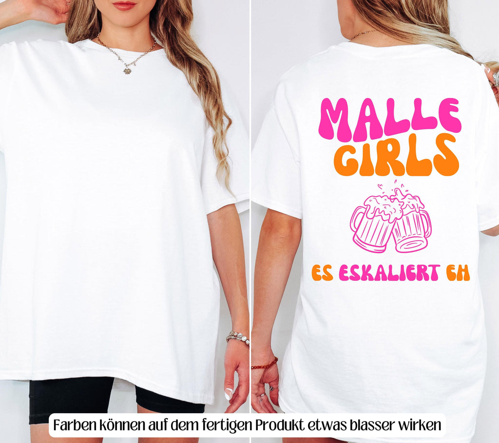 Malle Shirts, es eskaliert eh, Backprint, Malle Girls, Malle T Shirt, Mallorca Shirts, Bier Shirt, Sauf T Shirt, Gruppenshirt, lustig, bunt