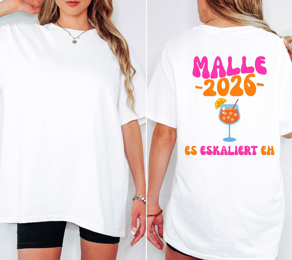 Malle Shirt, es eskaliert eh, Backprint, Malle 2026, Malle T Shirt, personalisiert, Mallorca Shirts, Sekt Shirt, Sauf T Shirt, Gruppenshirt