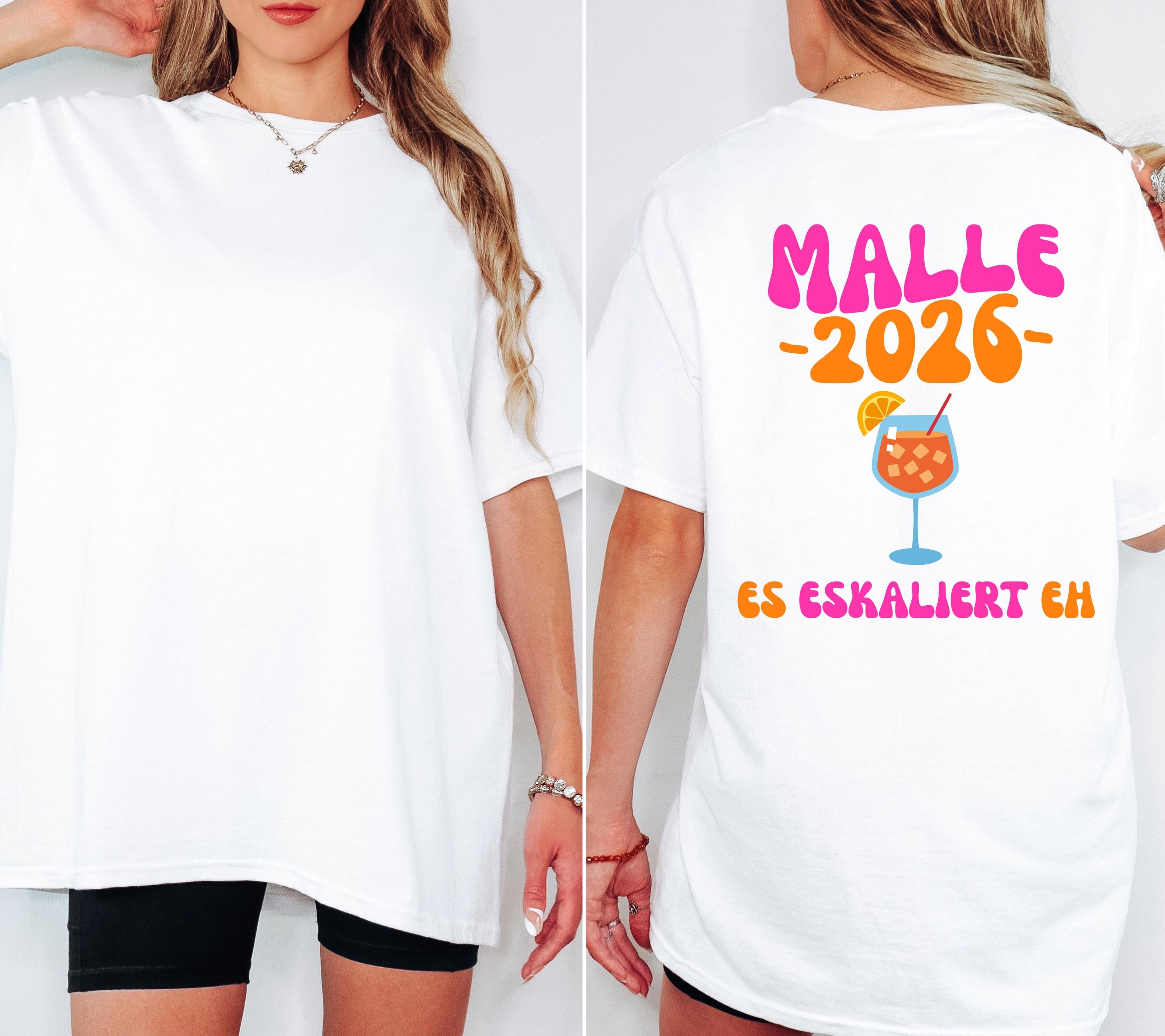 Malle Shirt, es eskaliert eh, Backprint, Malle 2026, Malle T Shirt, personalisiert, Mallorca Shirts, Sekt Shirt, Sauf T Shirt, Gruppenshirt