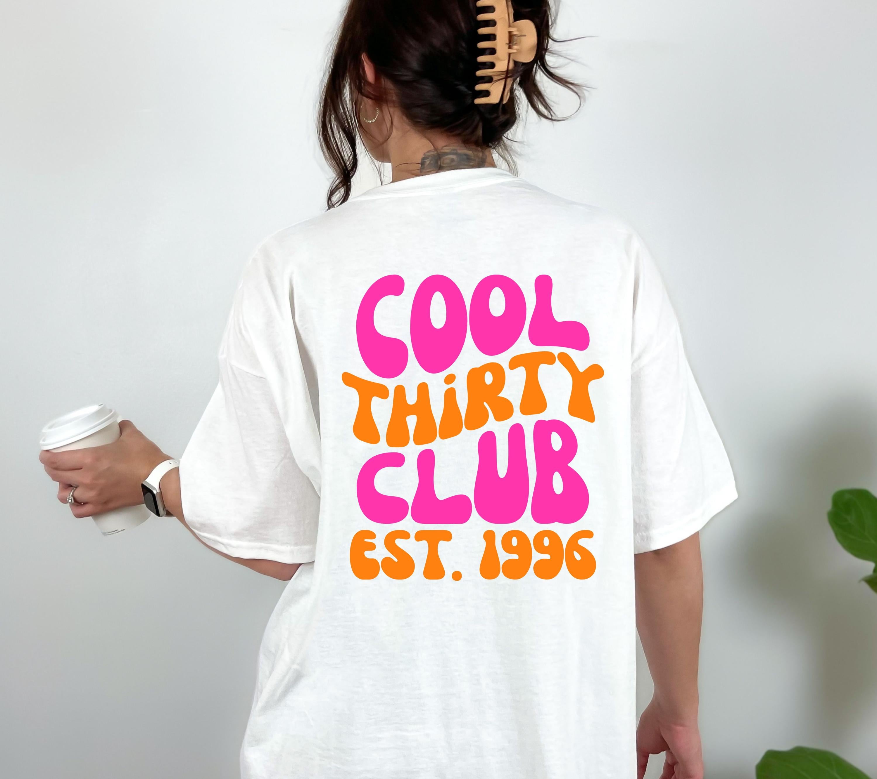 Cool Thirty Club Shirt, Geburtstags Shirt, est 1996, personalisiertes 30. Geburtstag Shirt, Geschenkidee Geburtstag dreißig, 30 Jahre, pink