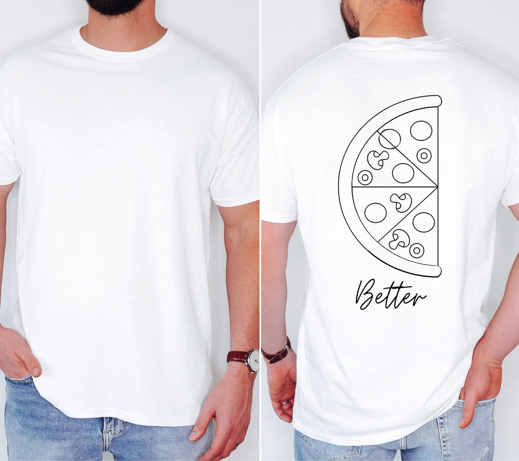Better Together Shirt, Partner Shirts für Paare, Lustiges Pärchen Geschenk, Couple Shirts, Valentinstag, Jahrestag, Pizza Shirt, Freund