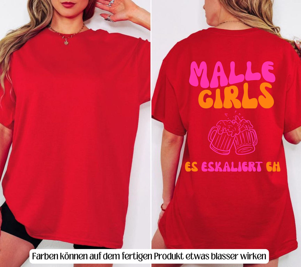 Malle Shirts, es eskaliert eh, Backprint, Malle Girls, Malle T Shirt, Mallorca Shirts, Bier Shirt, Sauf T Shirt, Gruppenshirt, lustig, bunt