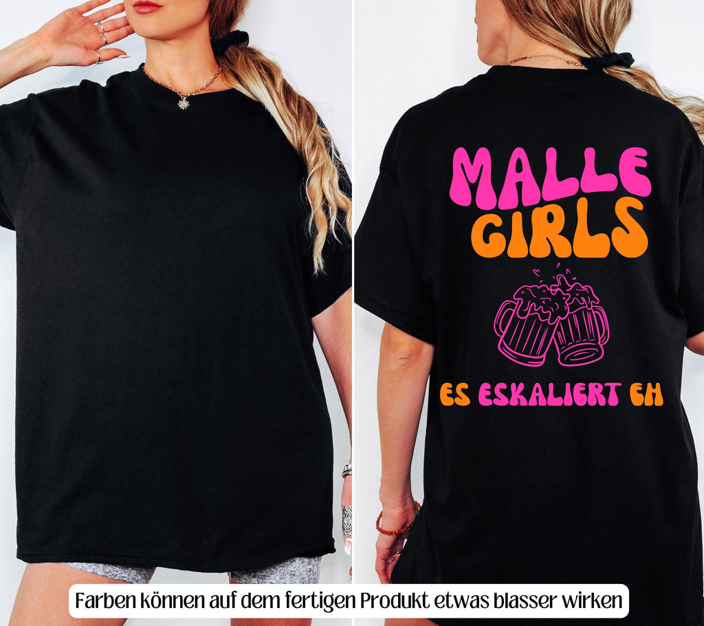 Malle Shirts, es eskaliert eh, Backprint, Malle Girls, Malle T Shirt, Mallorca Shirts, Bier Shirt, Sauf T Shirt, Gruppenshirt, lustig, bunt