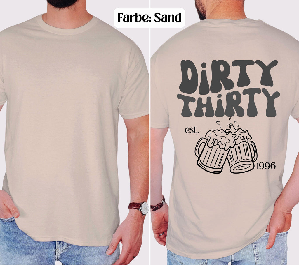 Dirty Thirty Shirt, Männer, Geburtstags Shirt, est 1996, personalisiertes 30. Geburtstag Shirt, Geschenkidee dreißig, 30 Jahre, Herren