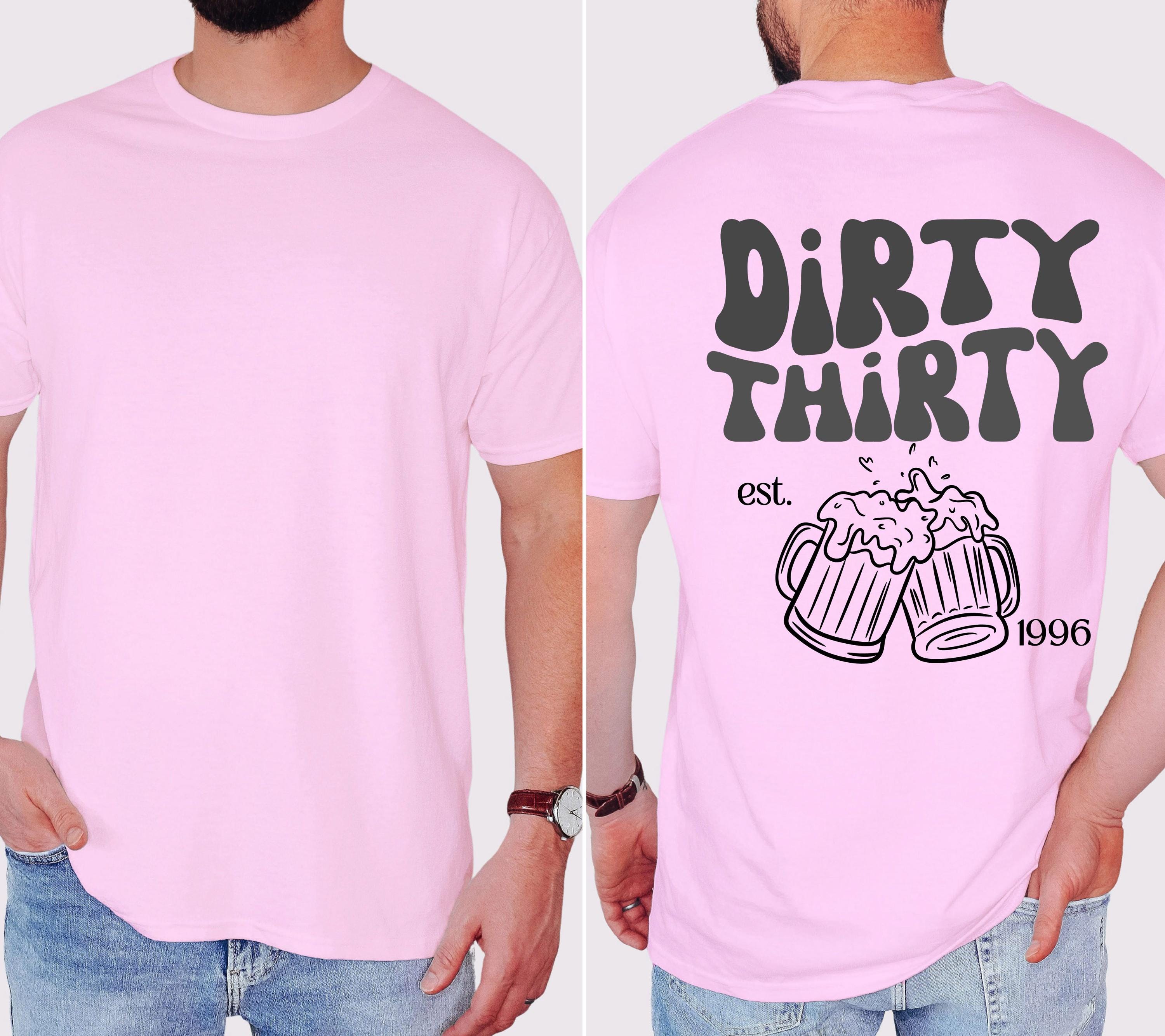 Dirty Thirty Shirt, Männer, Geburtstags Shirt, est 1996, personalisiertes 30. Geburtstag Shirt, Geschenkidee dreißig, 30 Jahre, Herren