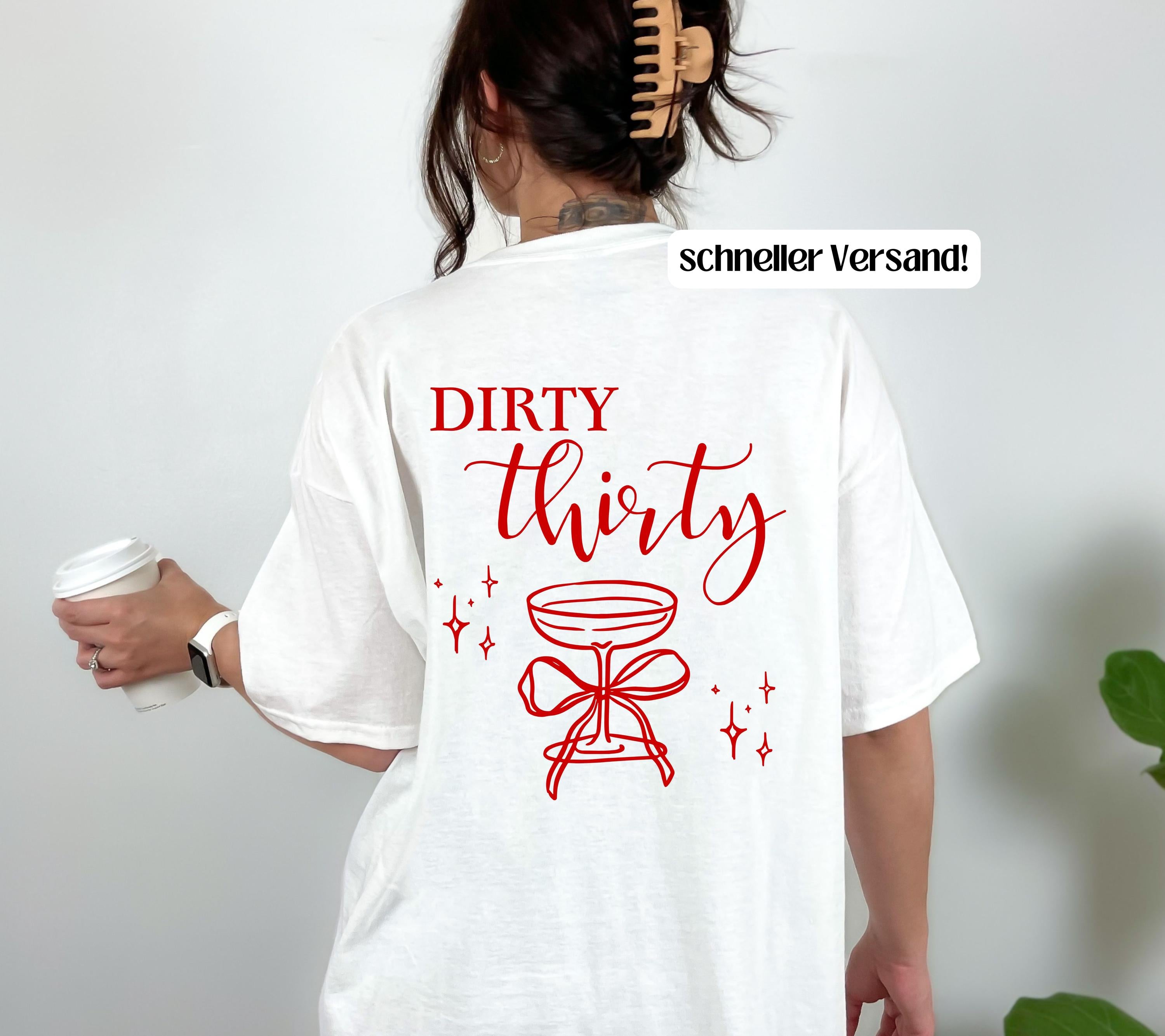 Dirty Thirty Shirt, Geburtstags Shirt, 1996, personalisiertes 30. Geburtstag Shirt, Geschenkidee dreißig, 30 Jahre, Geburtstagsshirt, Party