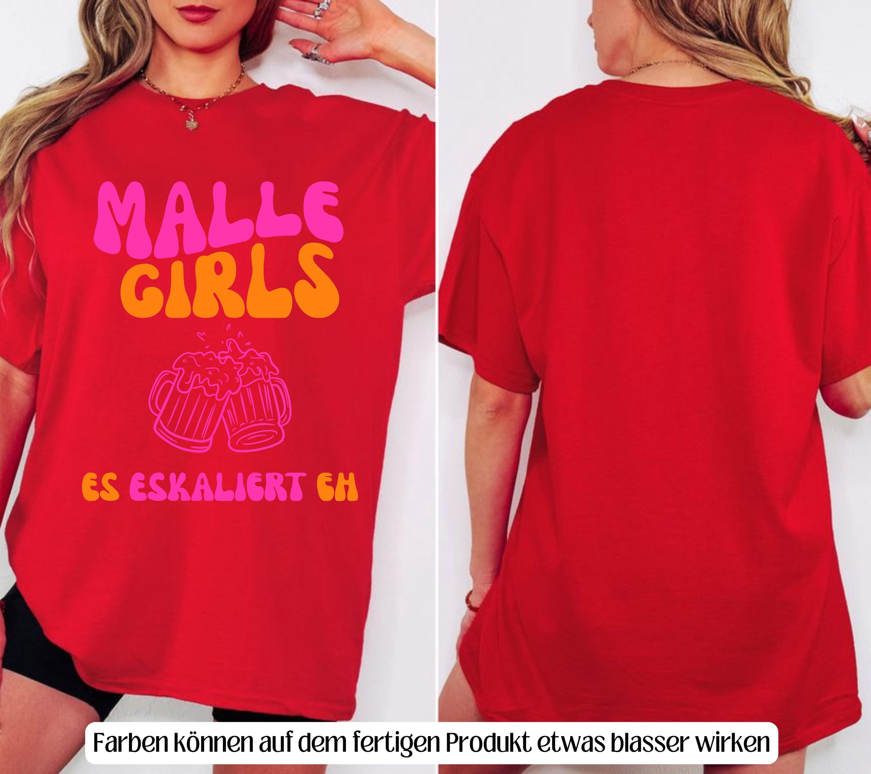Malle Shirts, es eskaliert eh, Backprint, Girls, Malle T Shirt, Mallorca Shirts, Bier Shirt, Sauf T-Shirt, Gruppenshirt, lustig, bunt