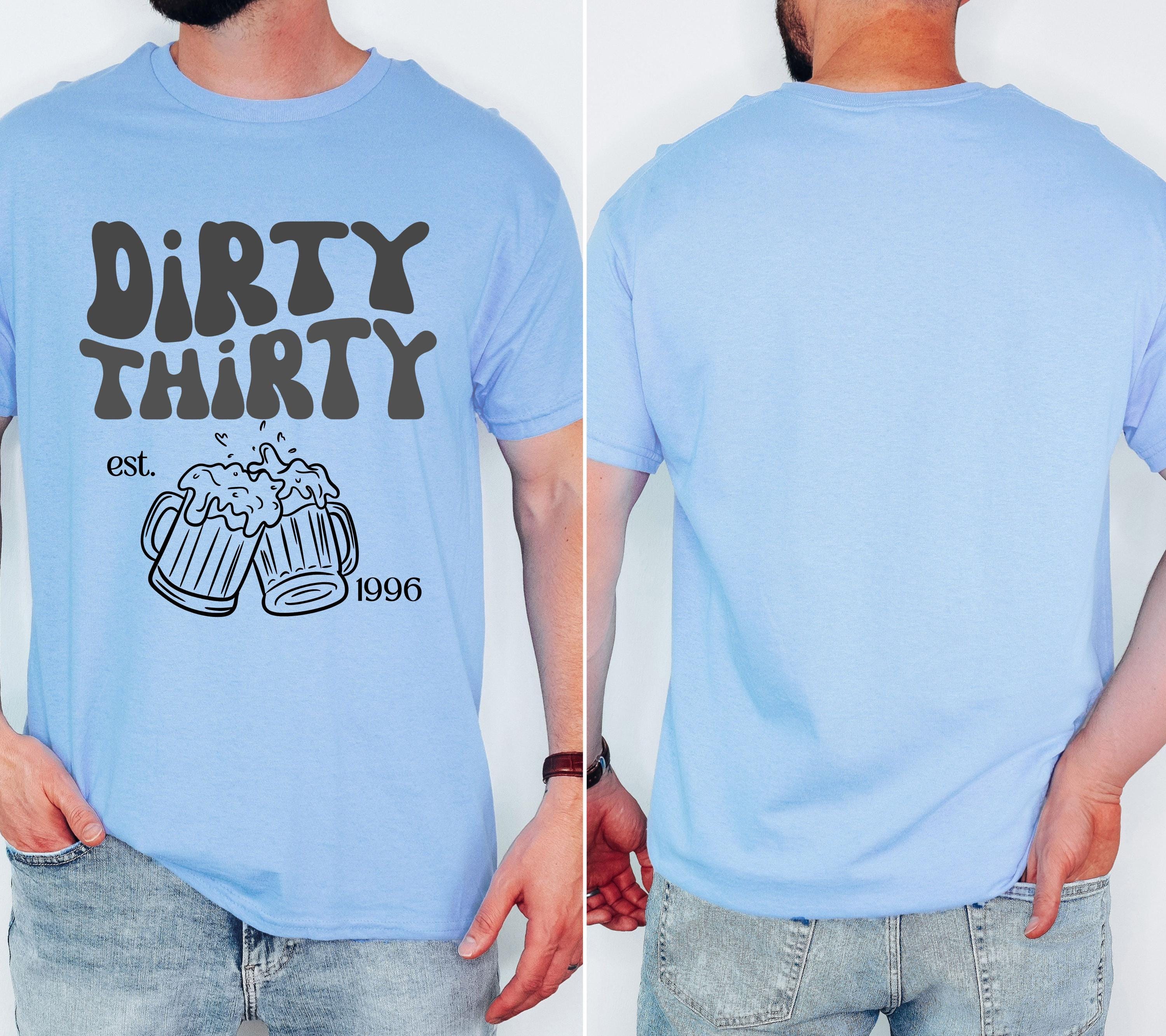 Dirty Thirty Shirt, Männer, Geburtstags Shirt, est 1996, personalisiertes 30. Geburtstag Shirt, Geschenkidee dreißig, 30 Jahre, Herren, weiß