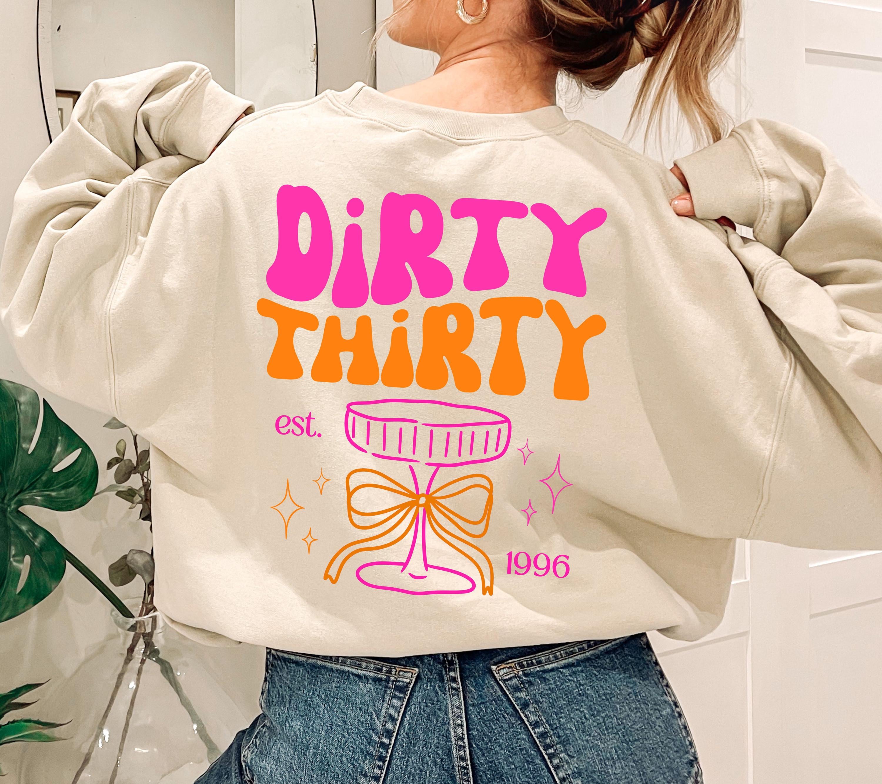 Personalisierter 30. Geburtstag Pullover, Geburtstags Sweater, est 1996, Geschenkidee Geburtstag dreißig, 30 Jahre, Dirty Thirty Sweatshirt