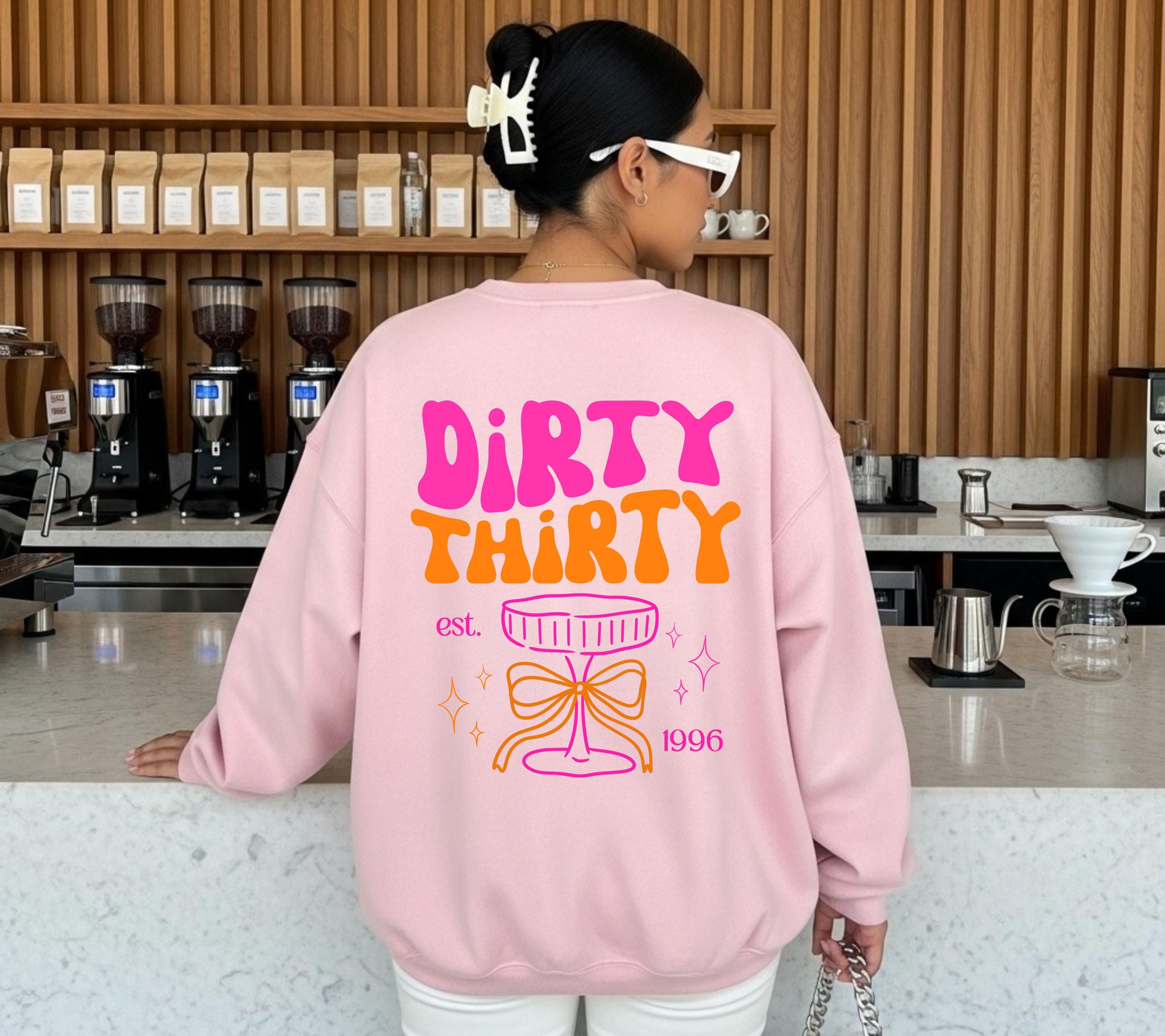 Personalisierter 30. Geburtstag Pullover, Geburtstags Sweater, est 1996, Geschenkidee Geburtstag dreißig, 30 Jahre, Dirty Thirty Sweatshirt