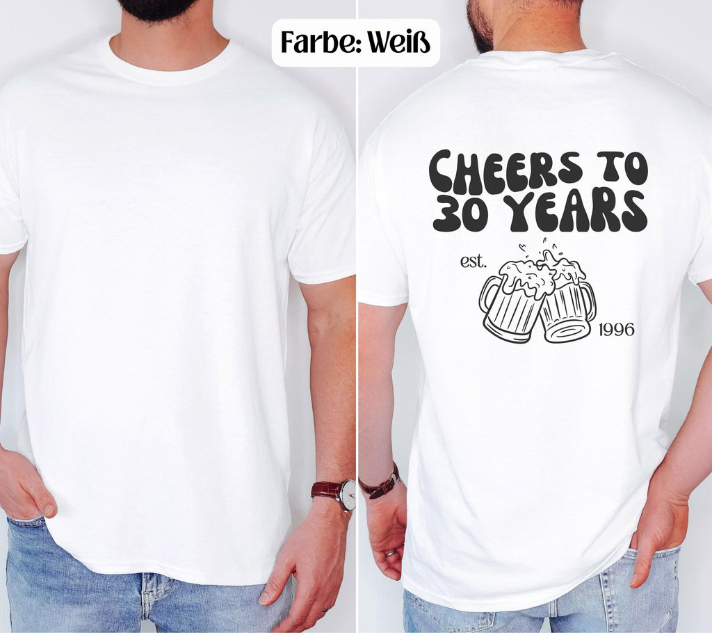 Geschenk 30. Geburtstag Männer, Geburtstags Shirt, personalisiertes 30. Geburtstag Shirt, Geschenkidee dreißig, Herren, Cheers to 30 years