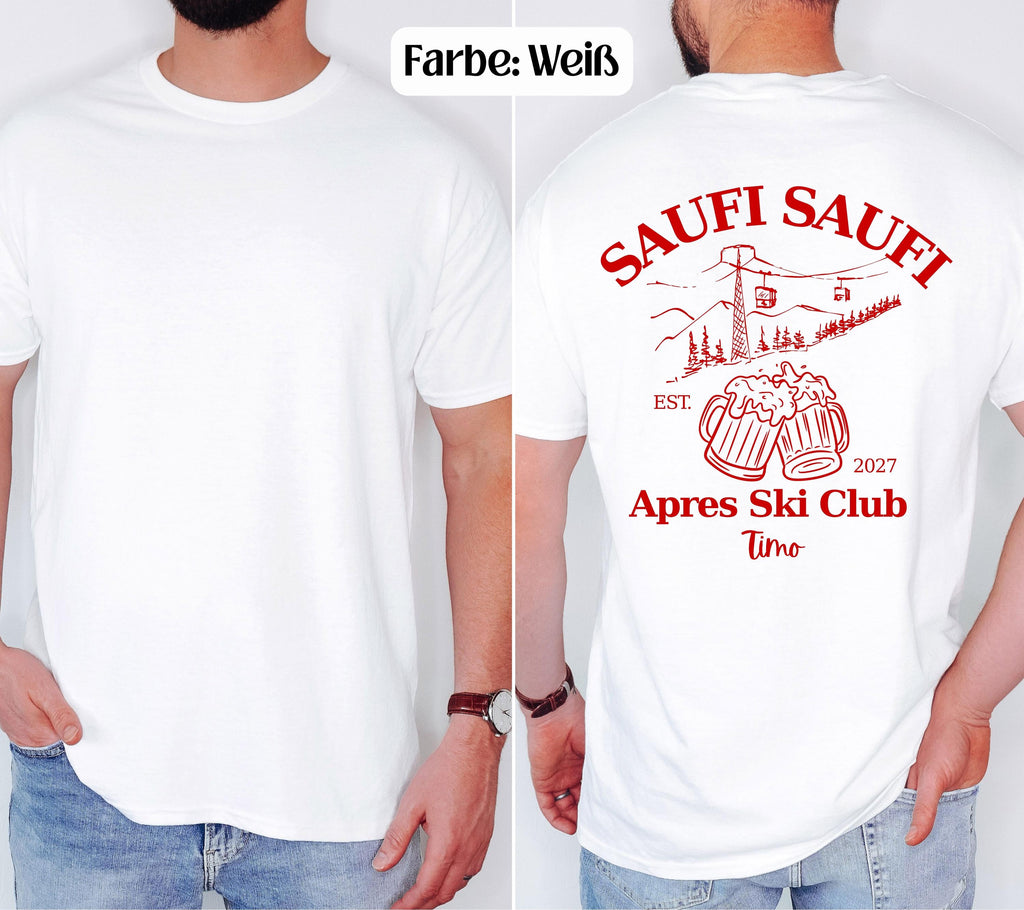 Apres Ski T Shirt mit Namen, Après Ski Outfit Damen, Lustiges Ski Shirt Herren, Saufi Saufi, Gruppenshirt Skiurlaub, Bier Shirt, Apres Ski