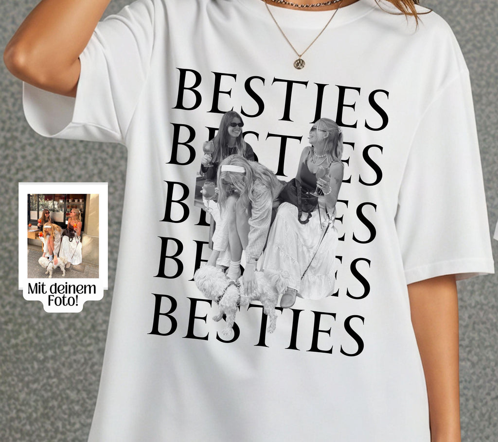 Beste Freundin Shirt, Bestie Shirt mit Foto, Geschenk Freundin, Freundinnen, BFF, Best Friends Outfit, Freundschaft, T-Shirt Damen, Frauen